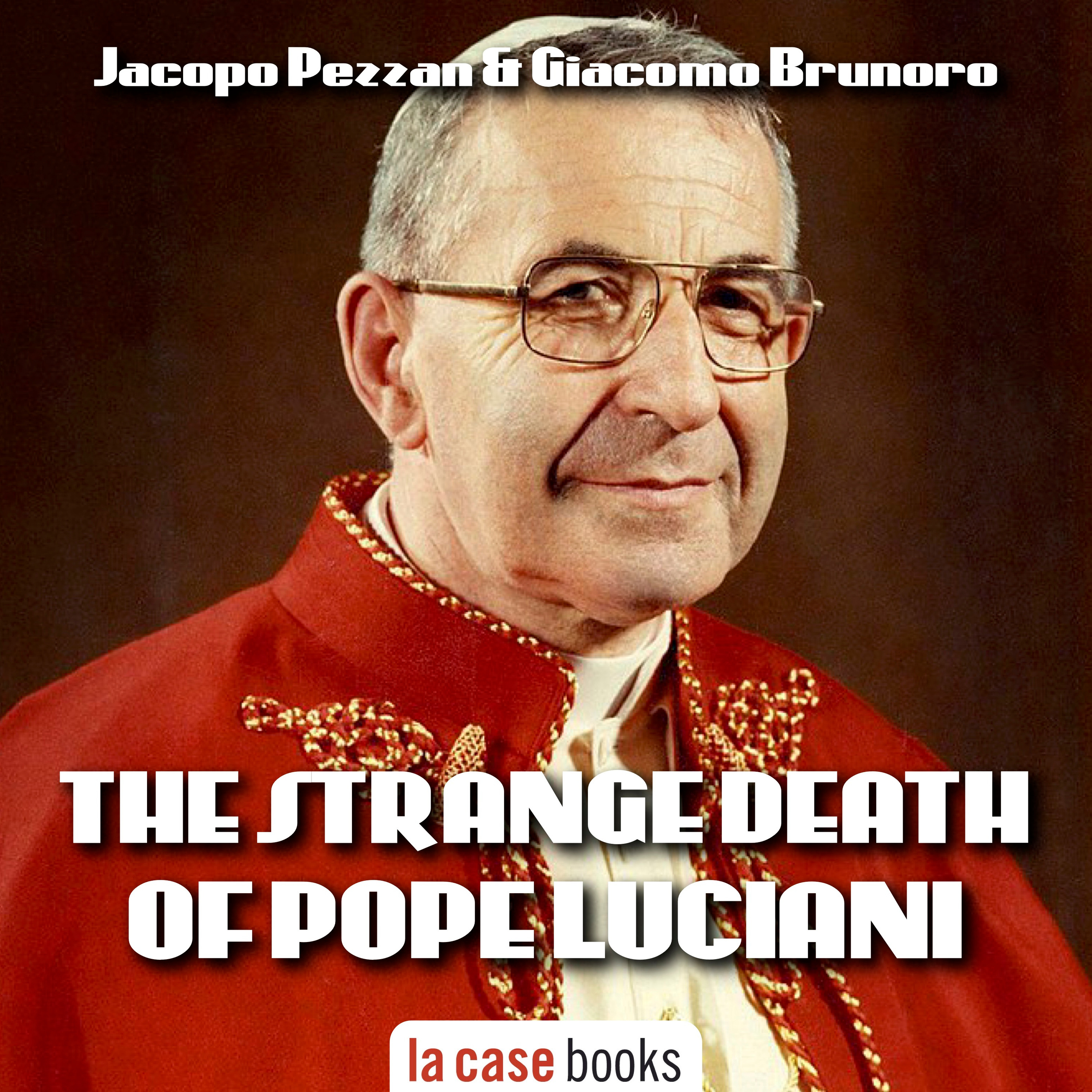 The Strange Death of Pope Luciani, by Jacopo Pezzan and Giacomo Brunoro episode artwork