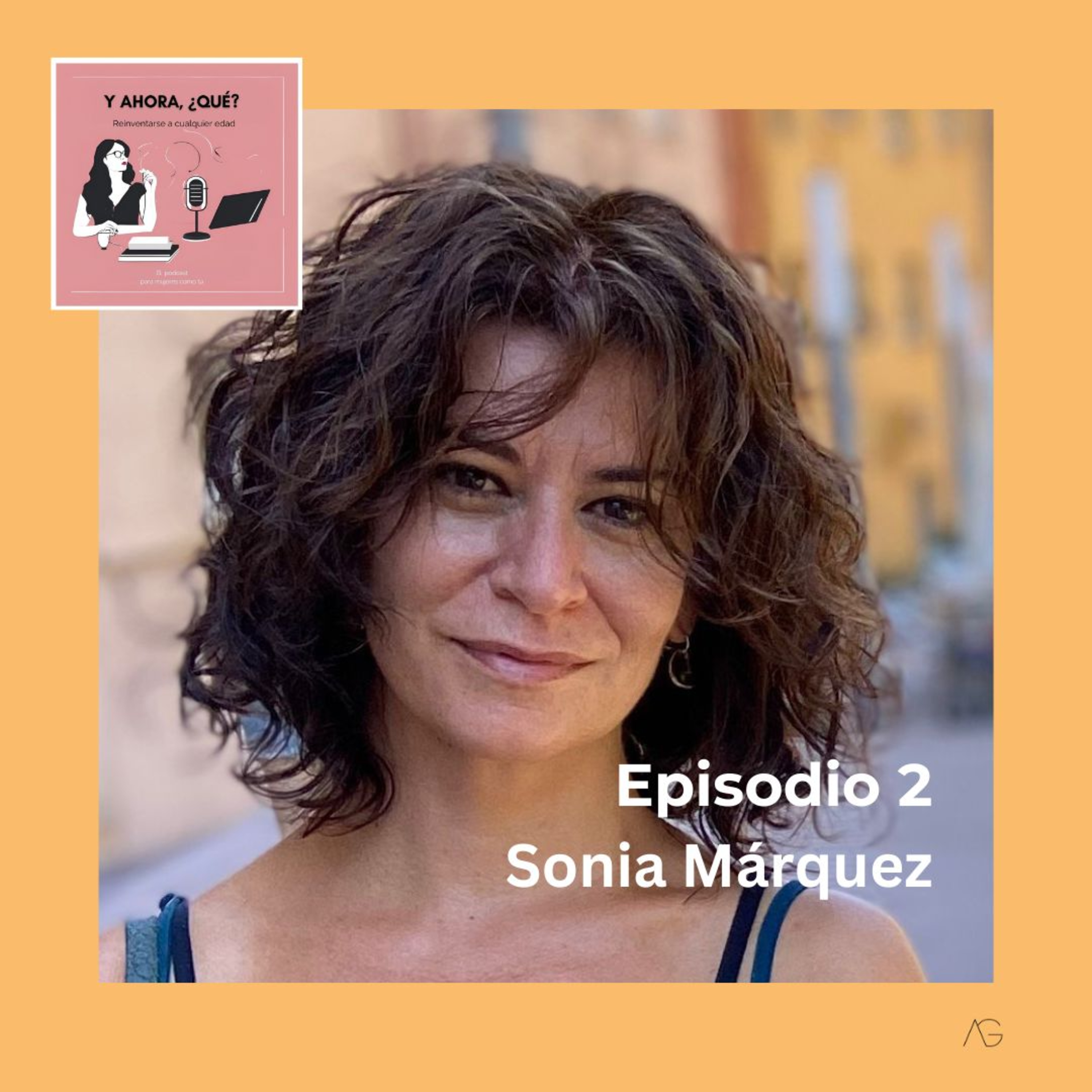 Y ahora, ¿qué? Reinventarse a cualquier edad.Crecemos y aprendemos juntas