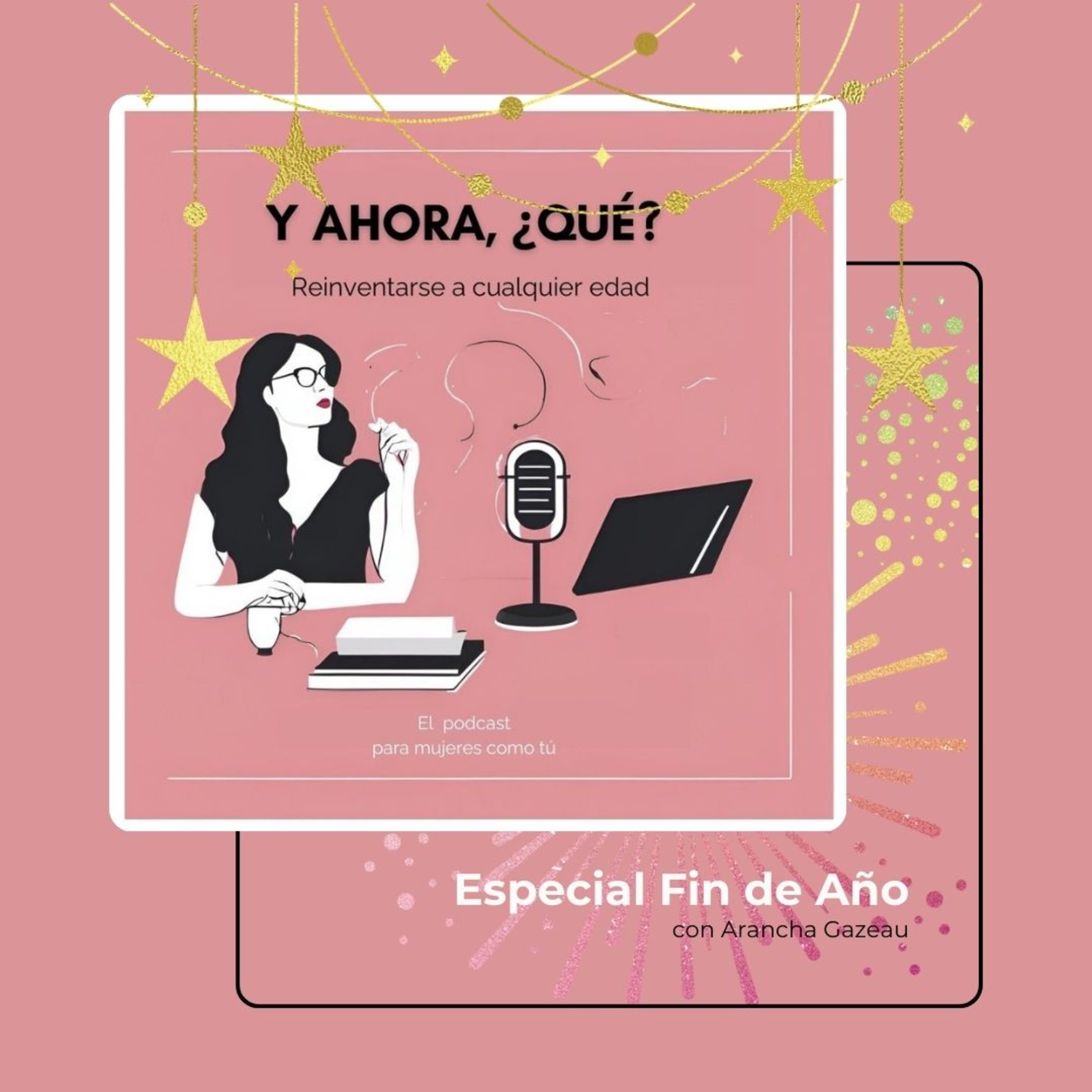 Y ahora, ¿qué? Reinventarse a cualquier edad.Crecemos y aprendemos juntas