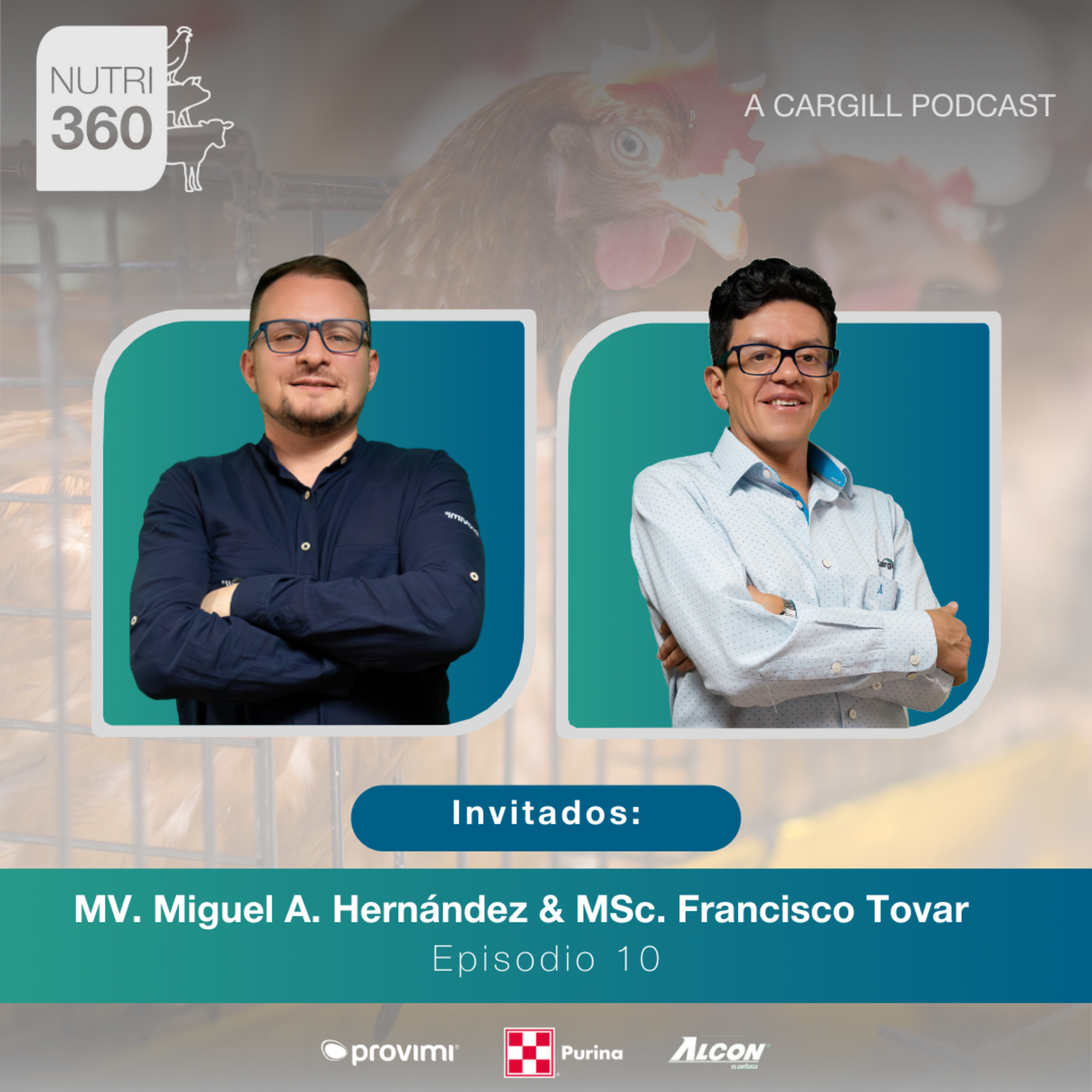 #10 - Manejo de micotoxinas en avicultura - MV. Miguel Angel Hernández y MSc. Francisco Tovar episode artwork
