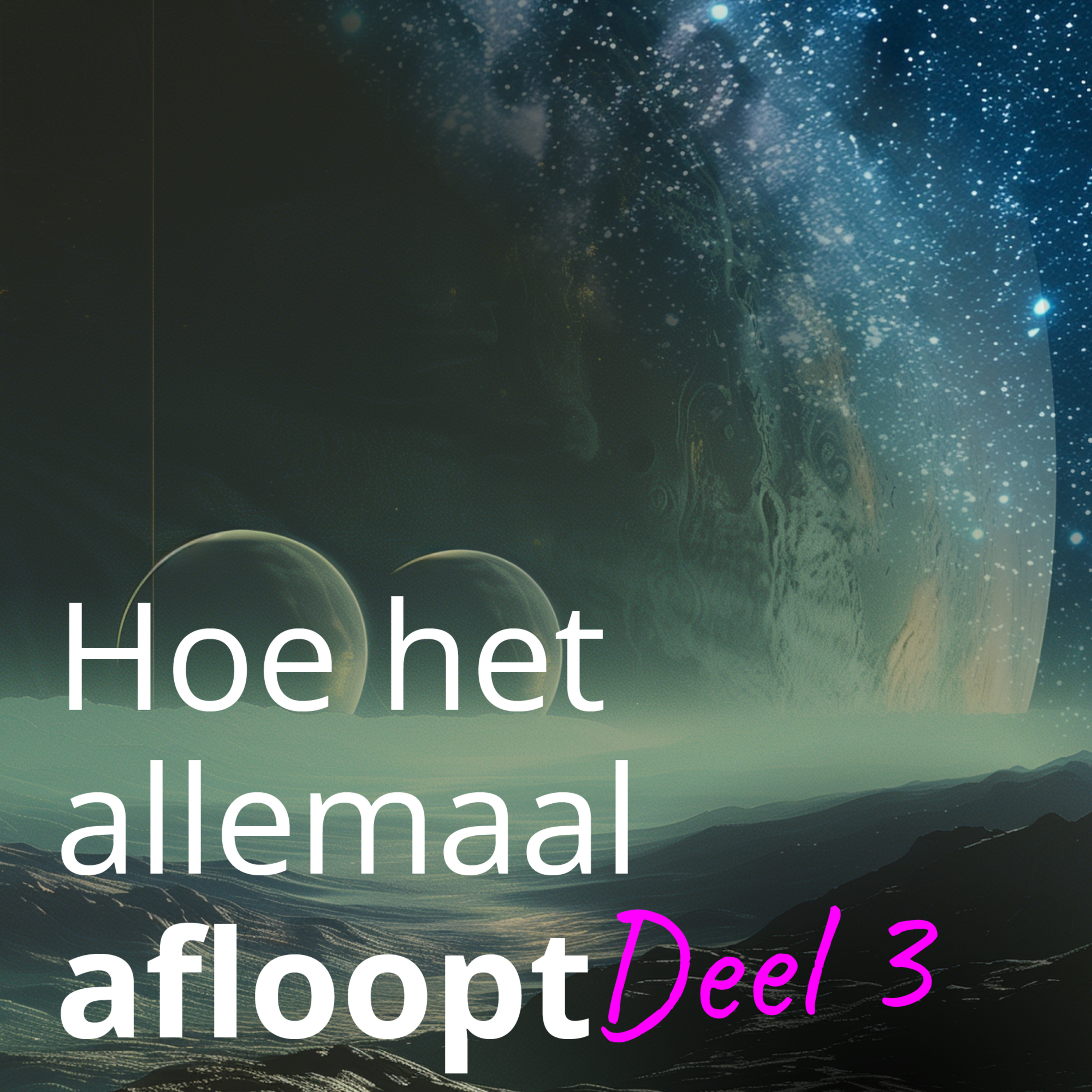 Hoe het allemaal begon - Deel 3 episode artwork