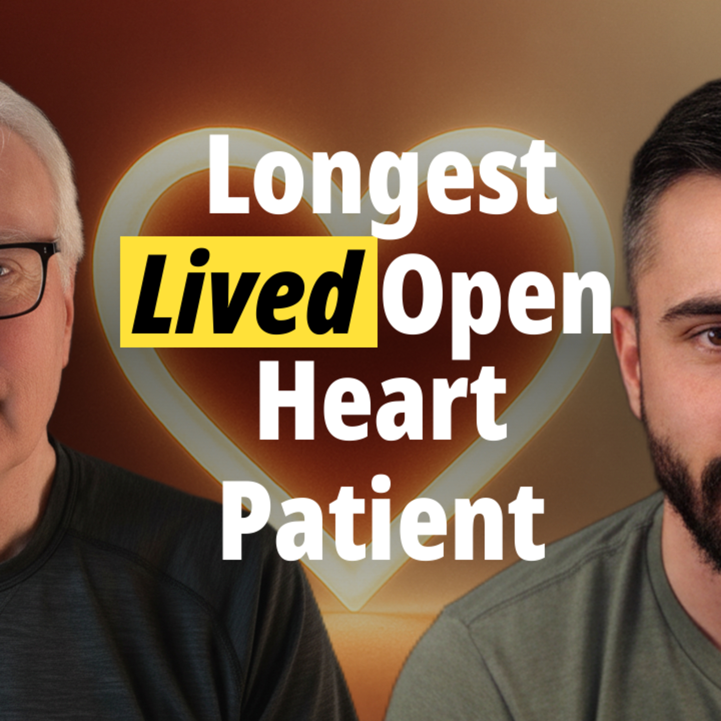 Longest Lived Open Heart Patient: Part 1 - The Surgery That Changed Everything artwork