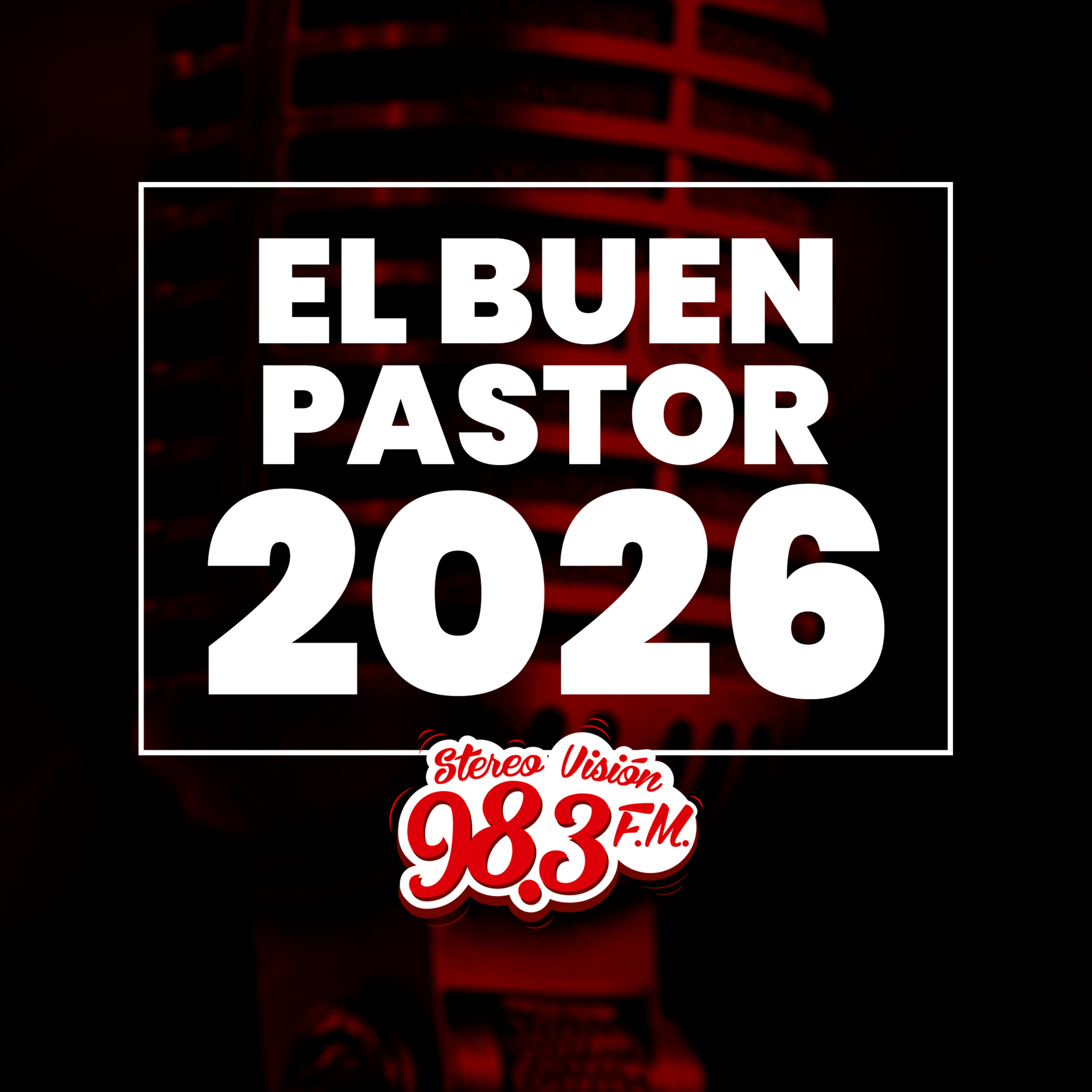 PROGRAMA EL BUEN PASTOR / MARTES 25 DE AGOSTO 2026
