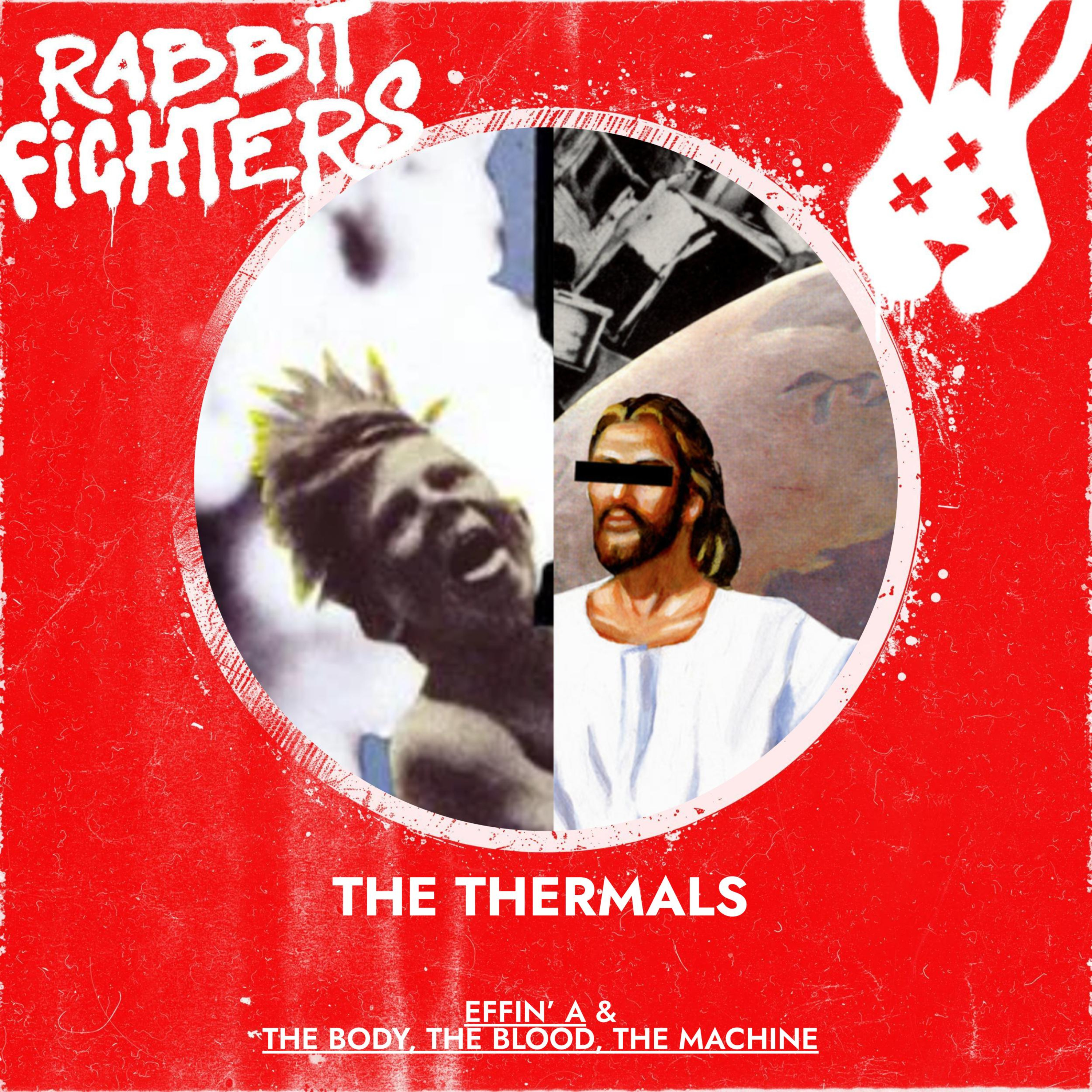 36 - The Thermals - Effin' A & The Body, The Blood, The Machine episode artwork