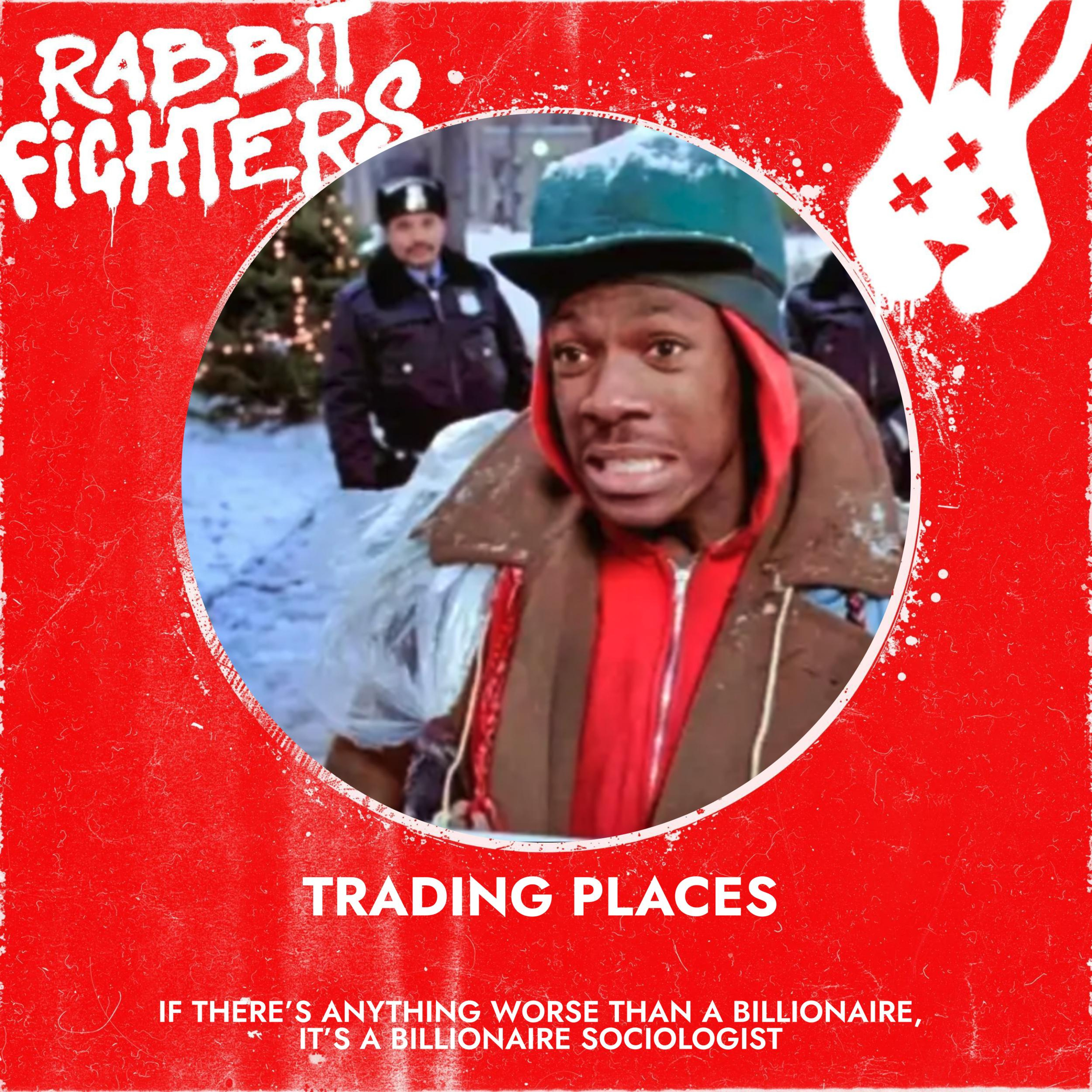 49 - Trading Places - If There's Anything Worse Than A Billionaire, It's A Billionaire-Sociologist episode artwork