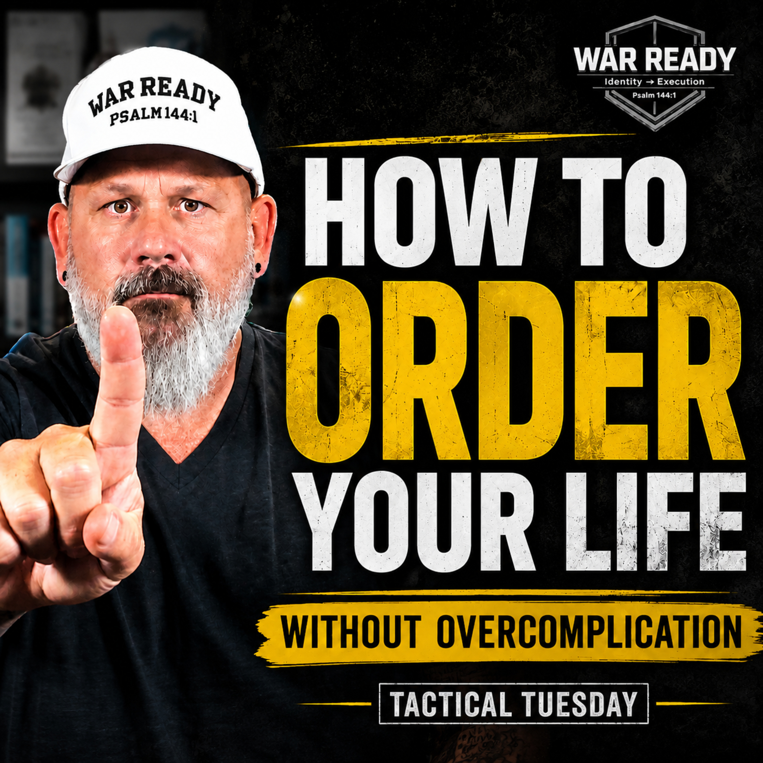 How to Order Your Life Without Overcomplication | TACTICAL TUESDAY episode artwork