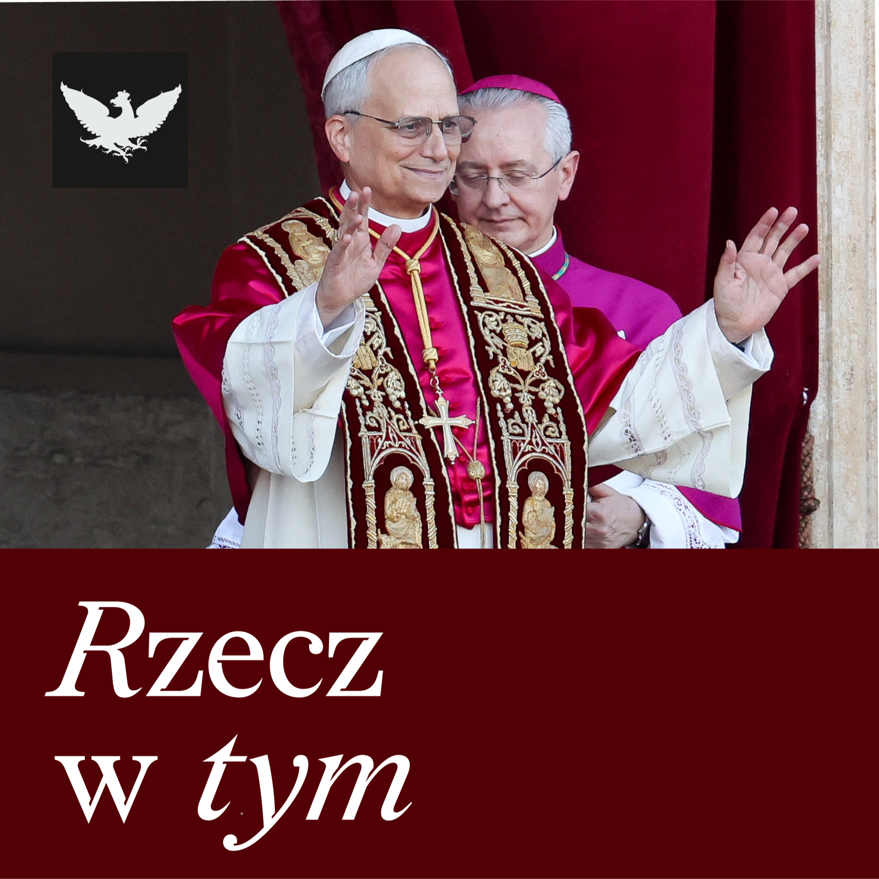 Habemus Papam – co oznacza wybór Leona XIV? episode artwork