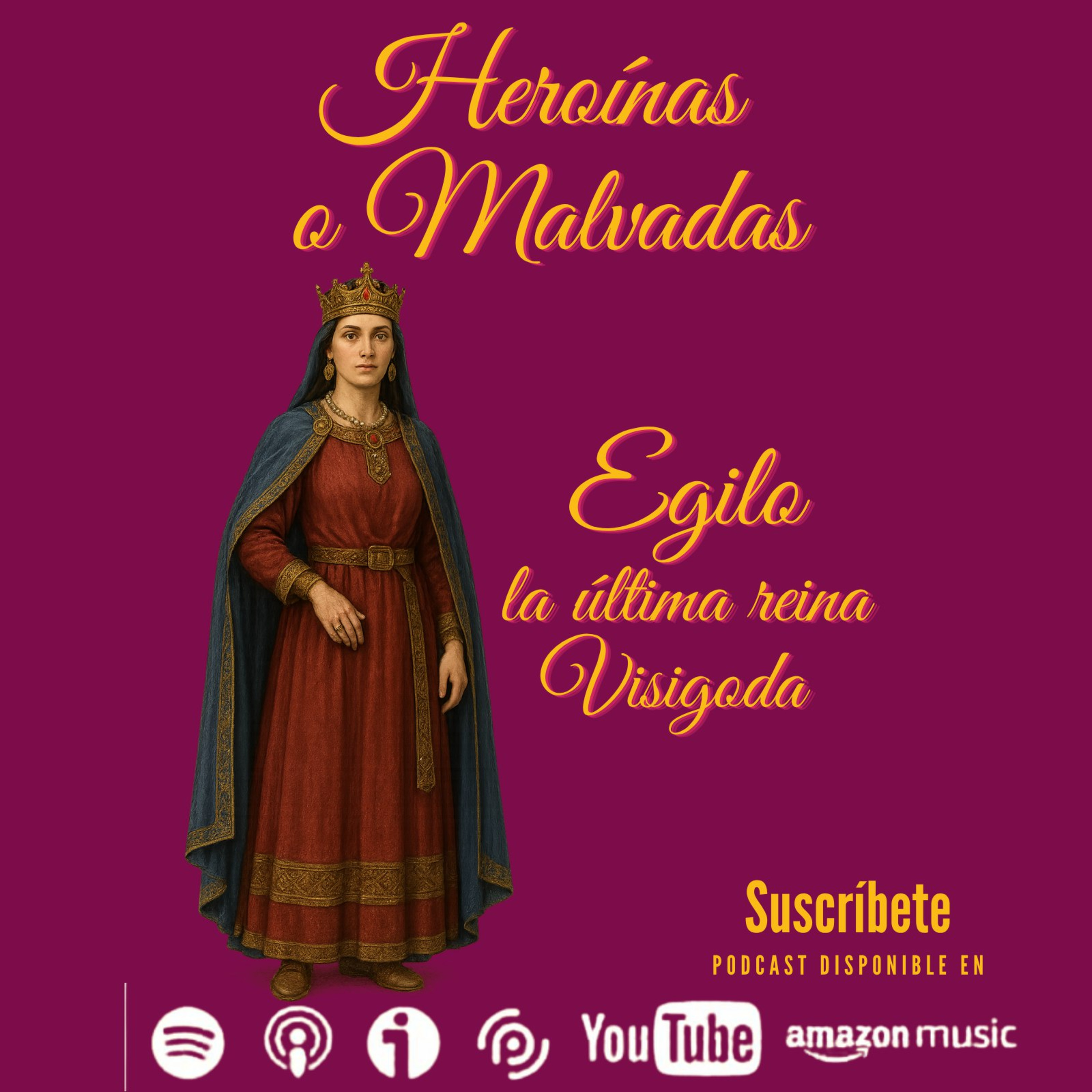 Egilo, la última reina visigoda episode artwork