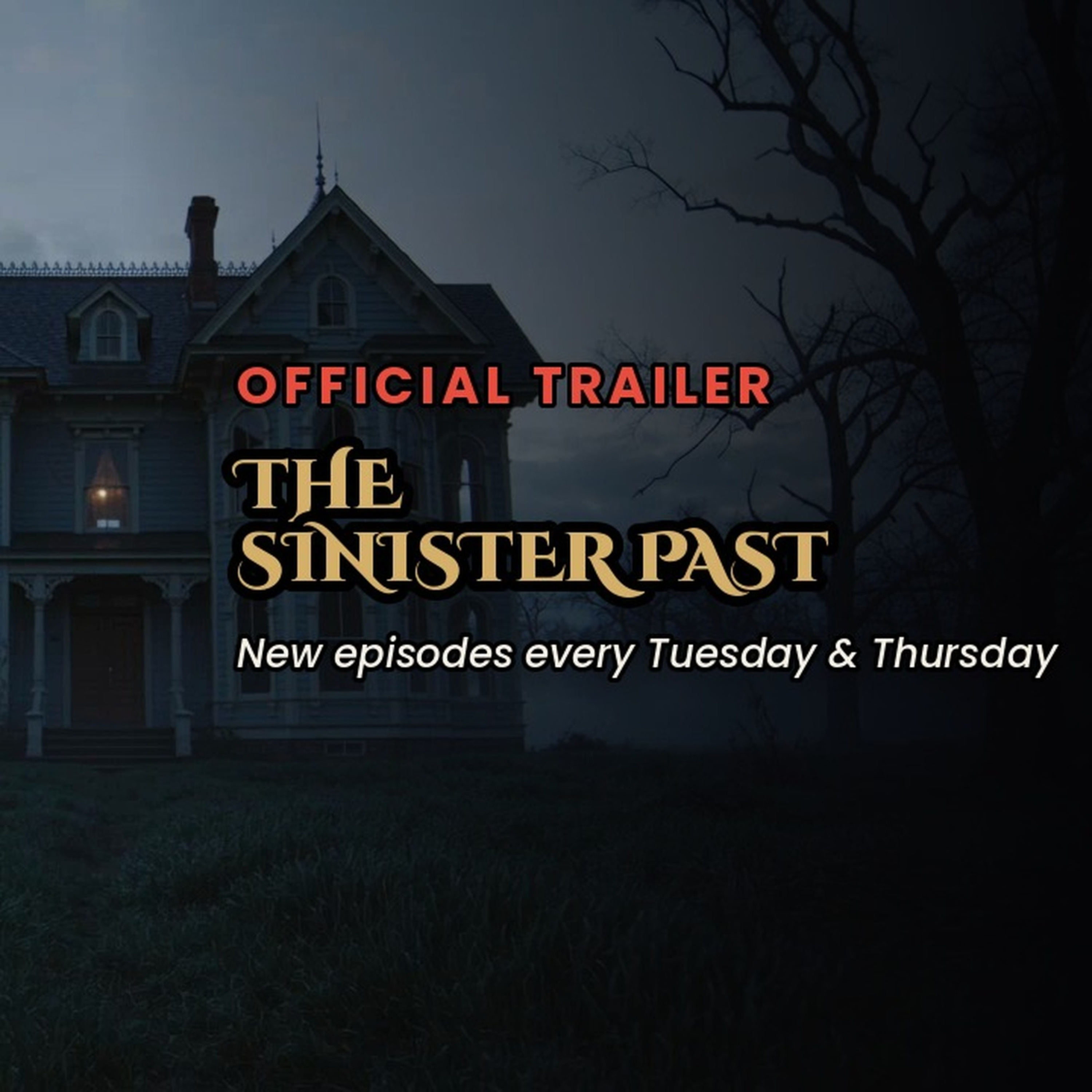 The Sinister Past — Official Trailer | True Dark History, Every Tuesday & Thursday episode artwork