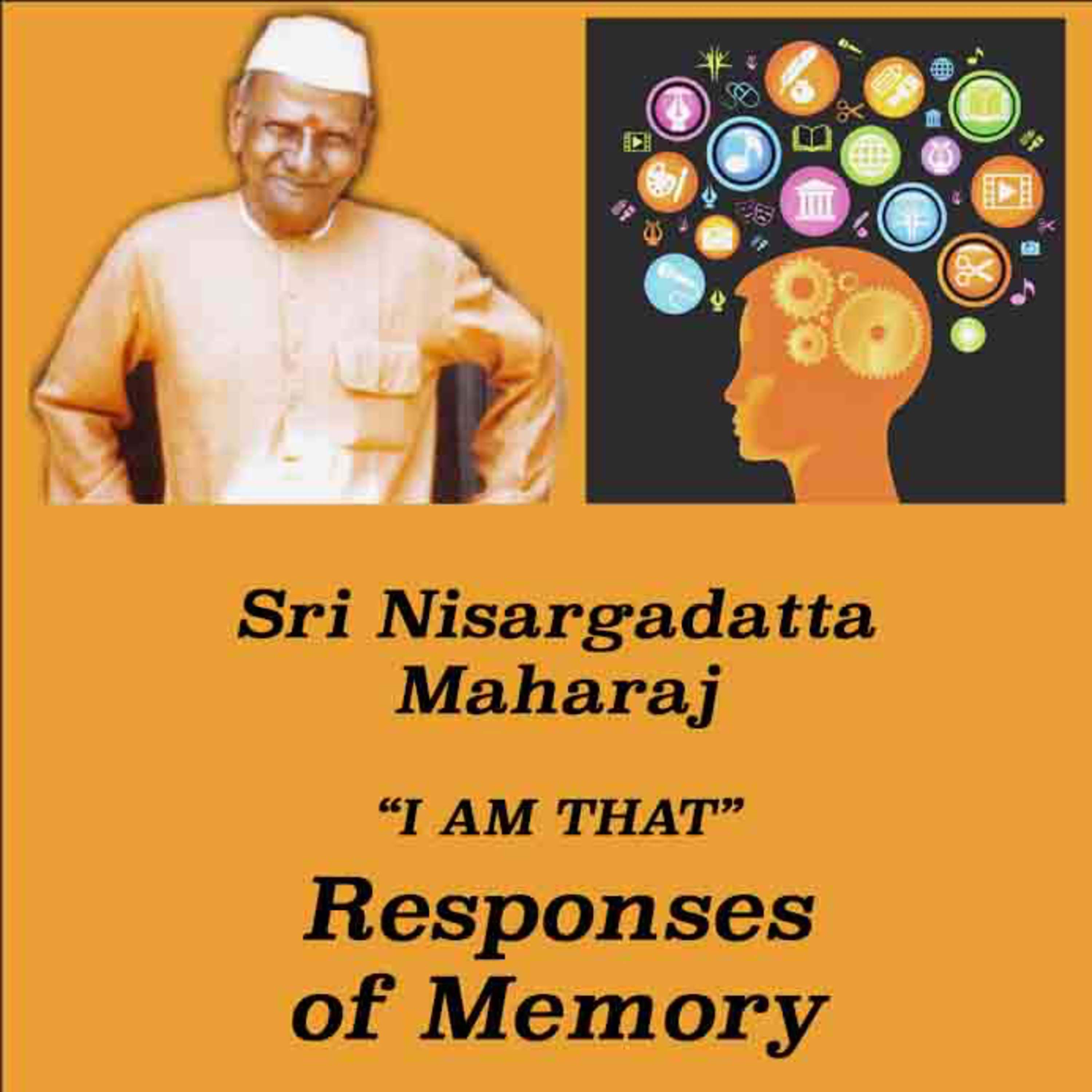 Nisargadatta Maharaj ~ I Am That ~ Item 9. Responses Of Memory (Is world just memory or illusion or real?) episode artwork
