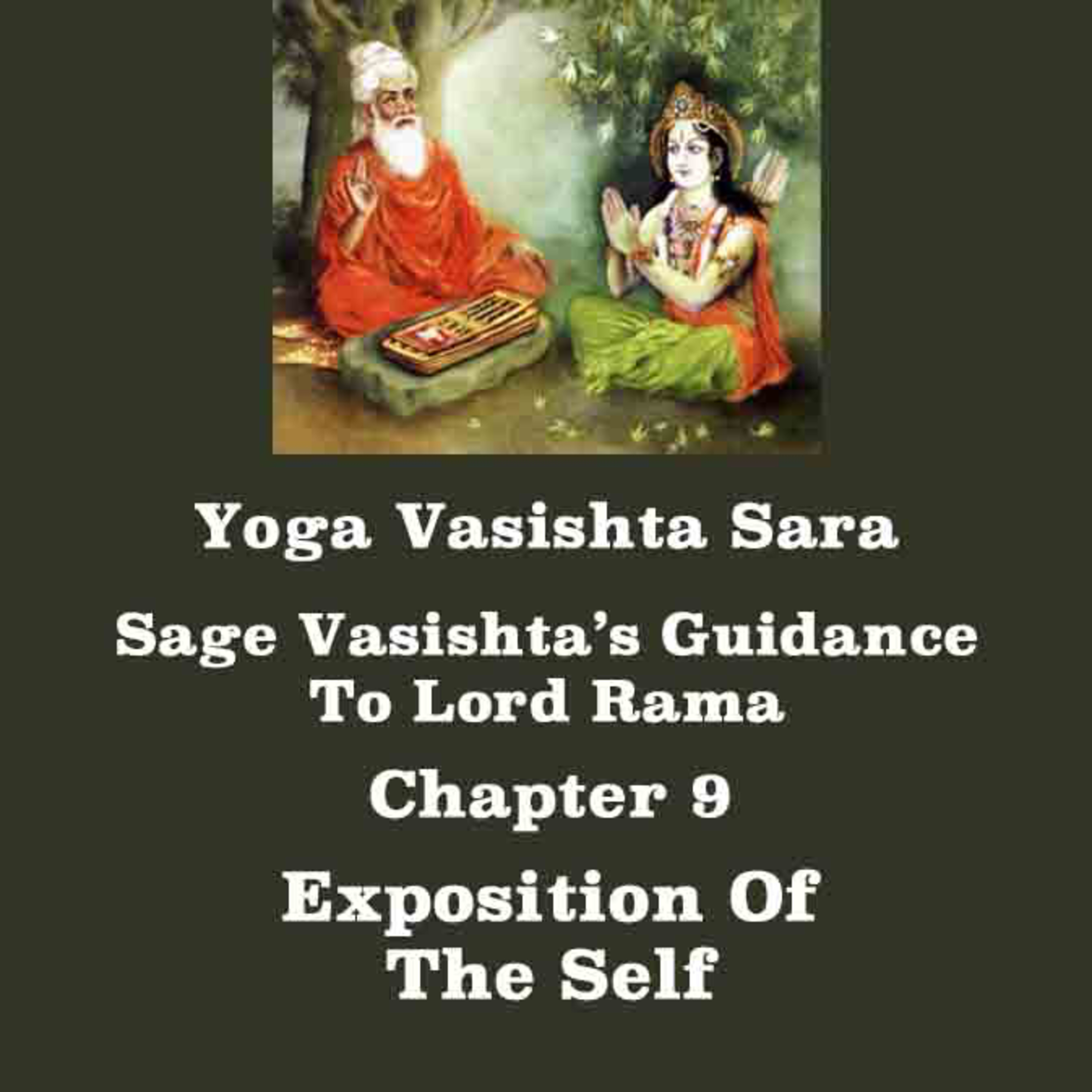 Yoga Vasishta Sara Chapter 9 | Exposition Of The Self (The Supreme Reality) episode artwork