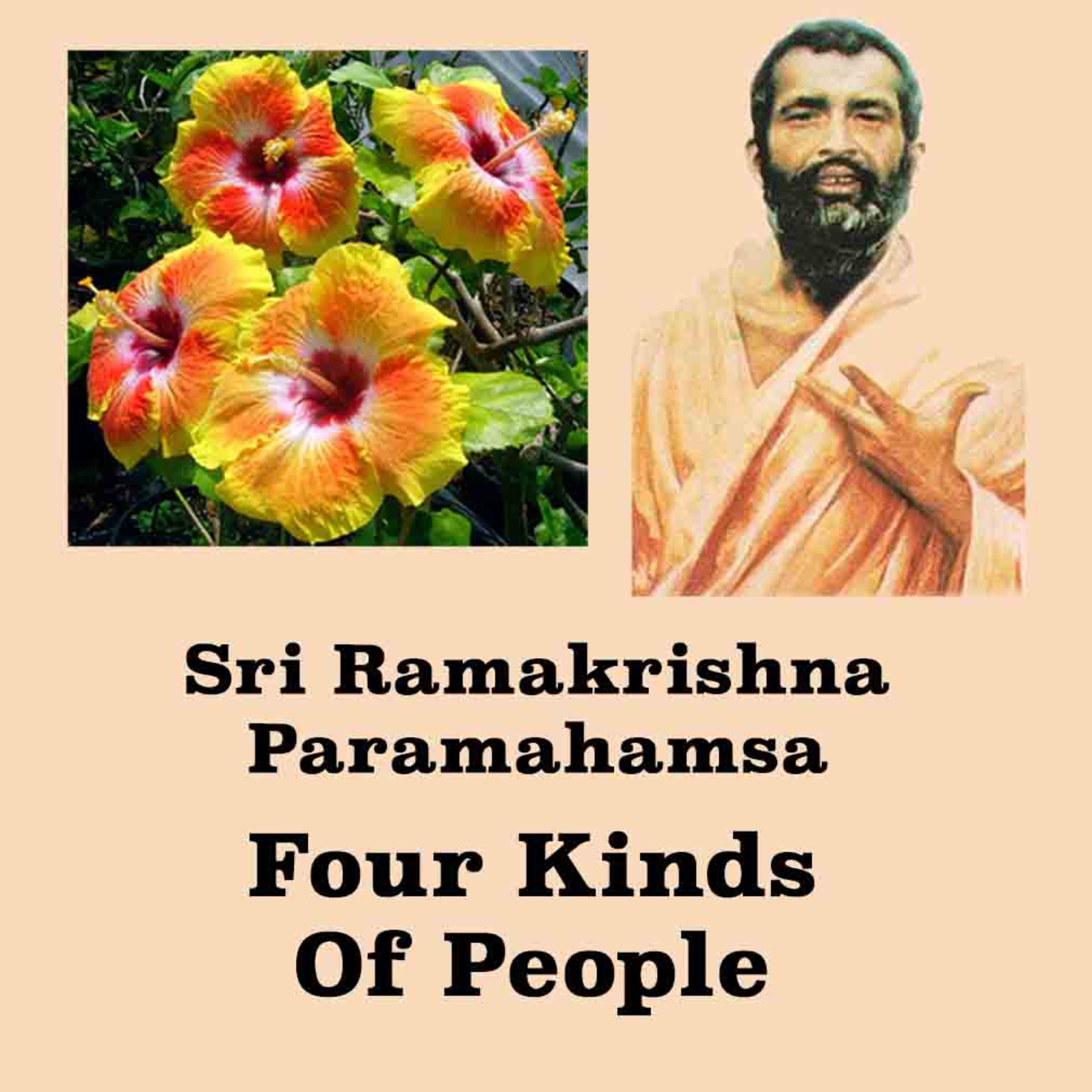 Ramakrishna Paramahamsa | Four Kinds Of People | Out Of These People, Which Kind Should We Follow? episode artwork