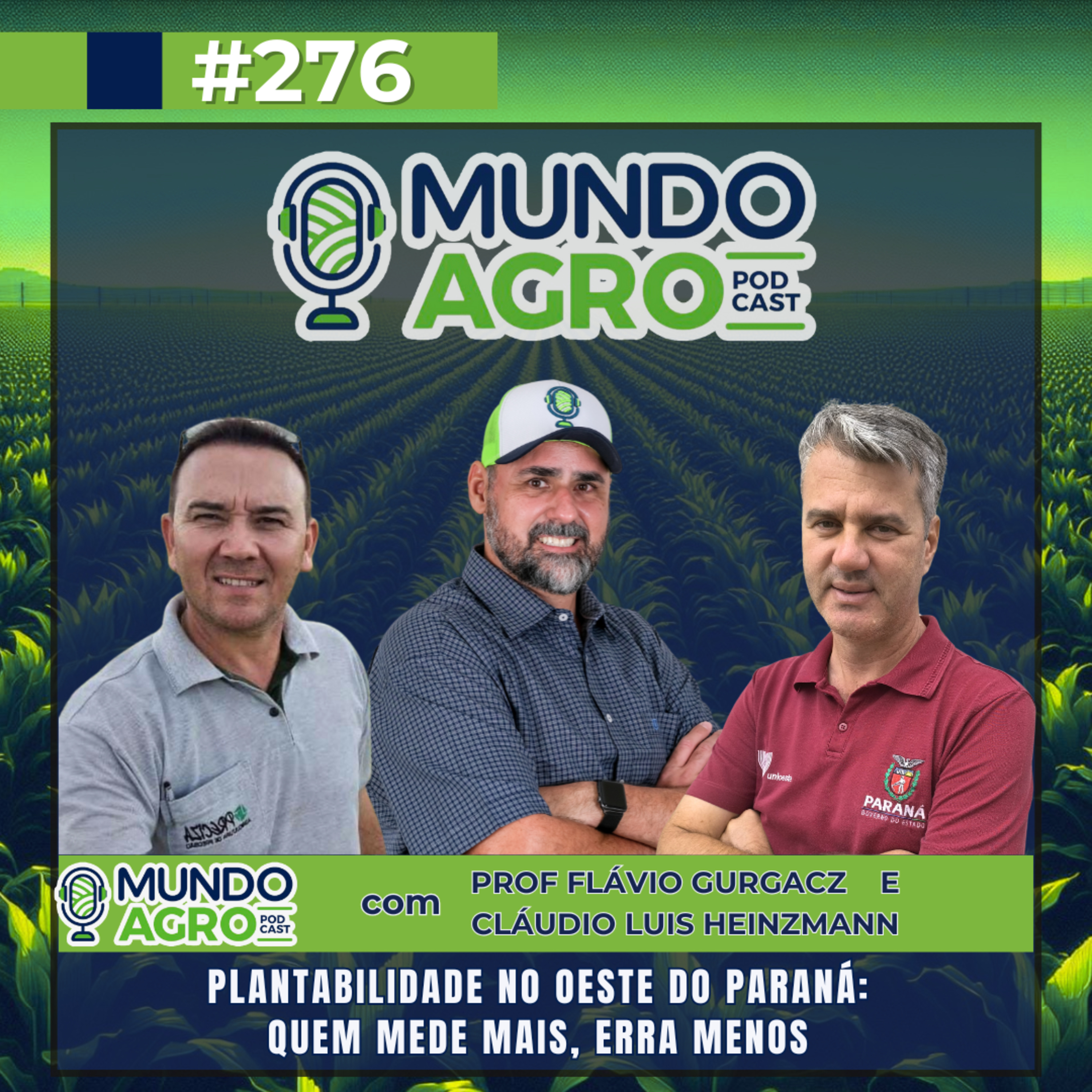 #EP276 MAP “Plantabilidade no Oeste do Paraná: Quem mede mais, erra menos com Flávio Gurgacz e Cláudio Luis Heinzmann” episode artwork