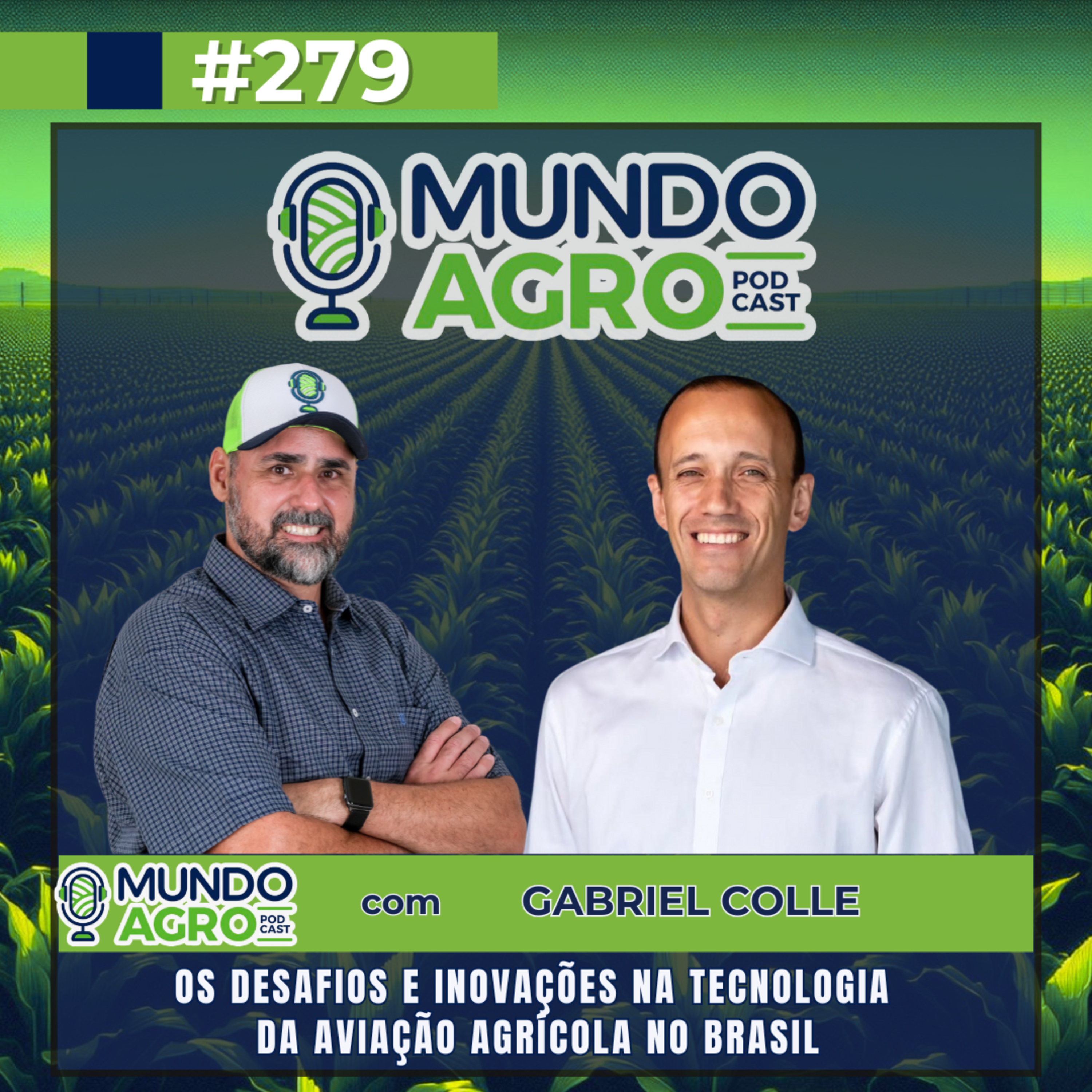#279 MAP Os desafios e inovações na tecnologia da aviação agrícola no Brasil com Gabriel Colle. episode artwork