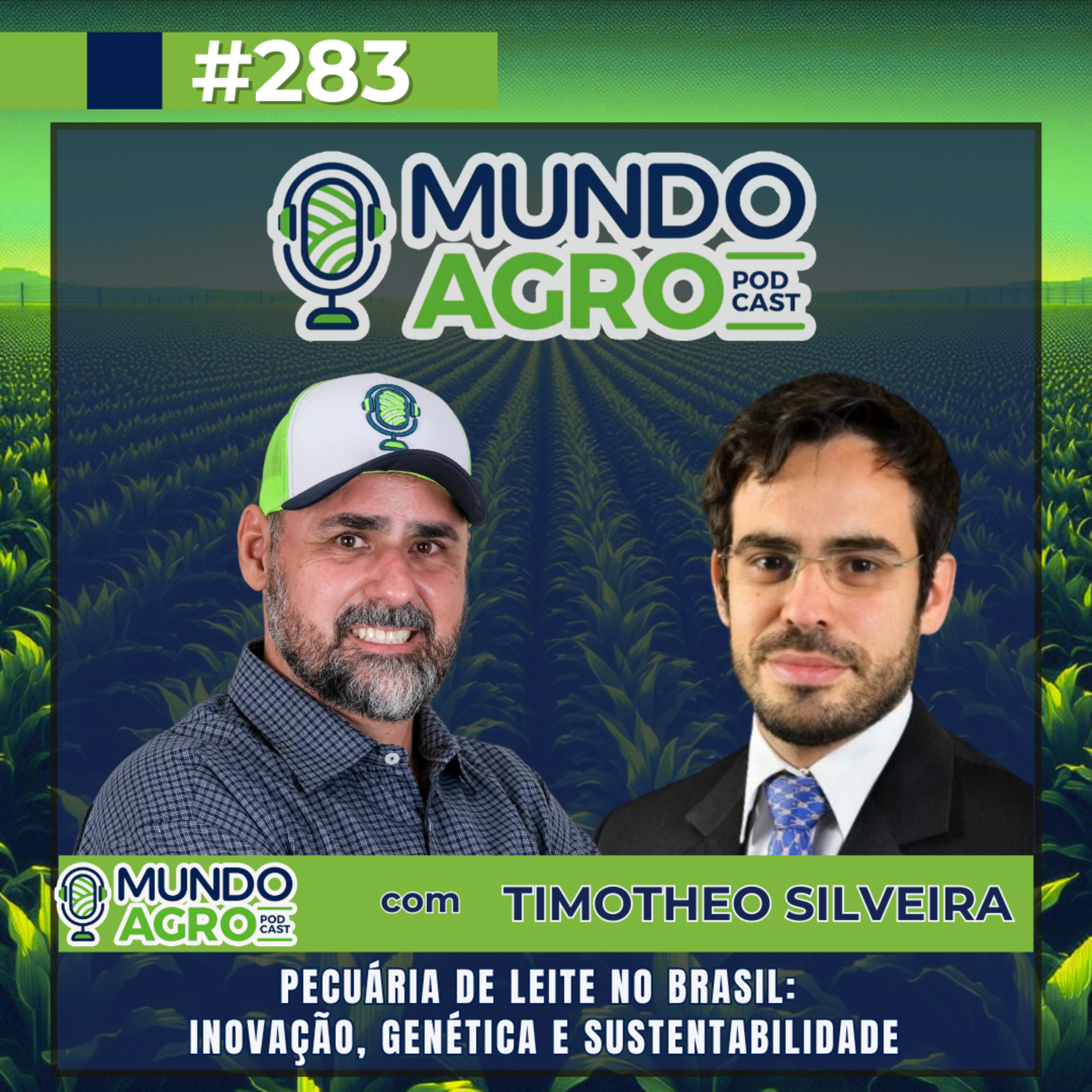 #EP283 MAP “Pecuária de leite no brasil: inovação, genética e sustentabilidade com Timotheo Silveira” episode artwork