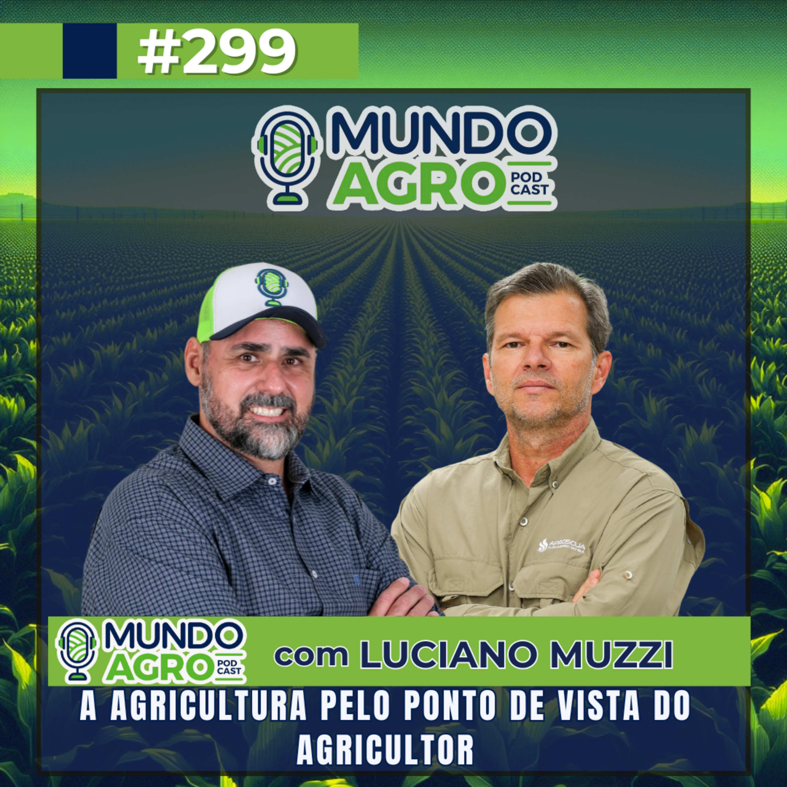 #EP299 MAP A agricultura pelo ponto de vista do agricultor com Luciano Muzzi episode artwork