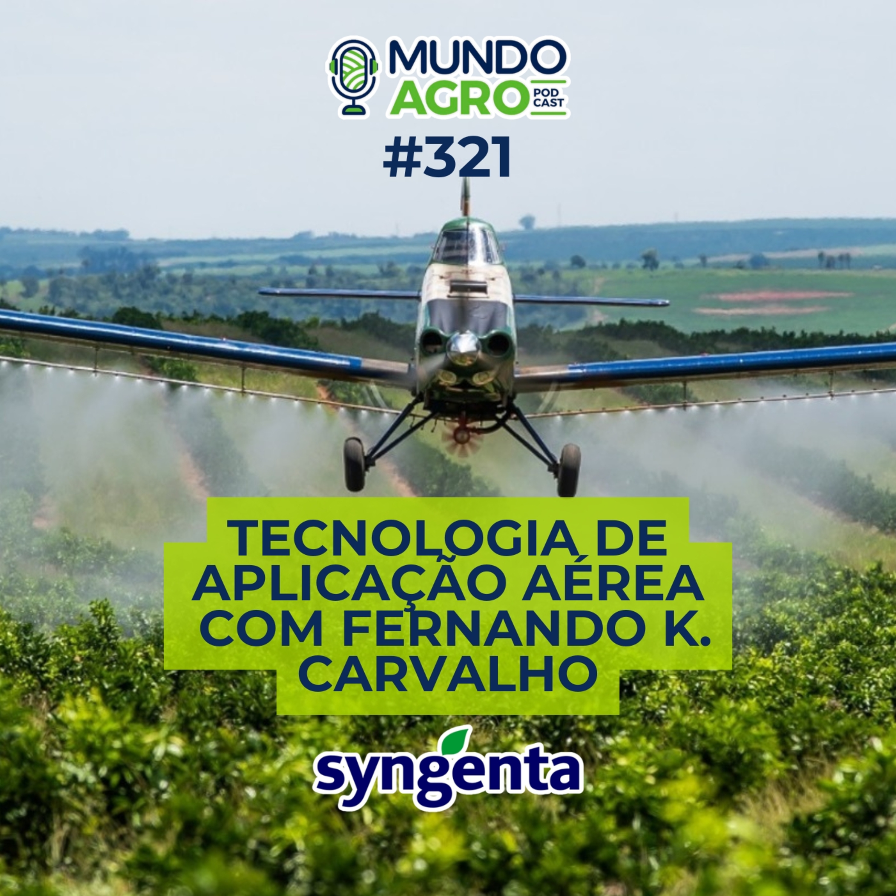 #EP321 MAP Tecnologia de aplicação aérea com Fernando K. Carvalho episode artwork