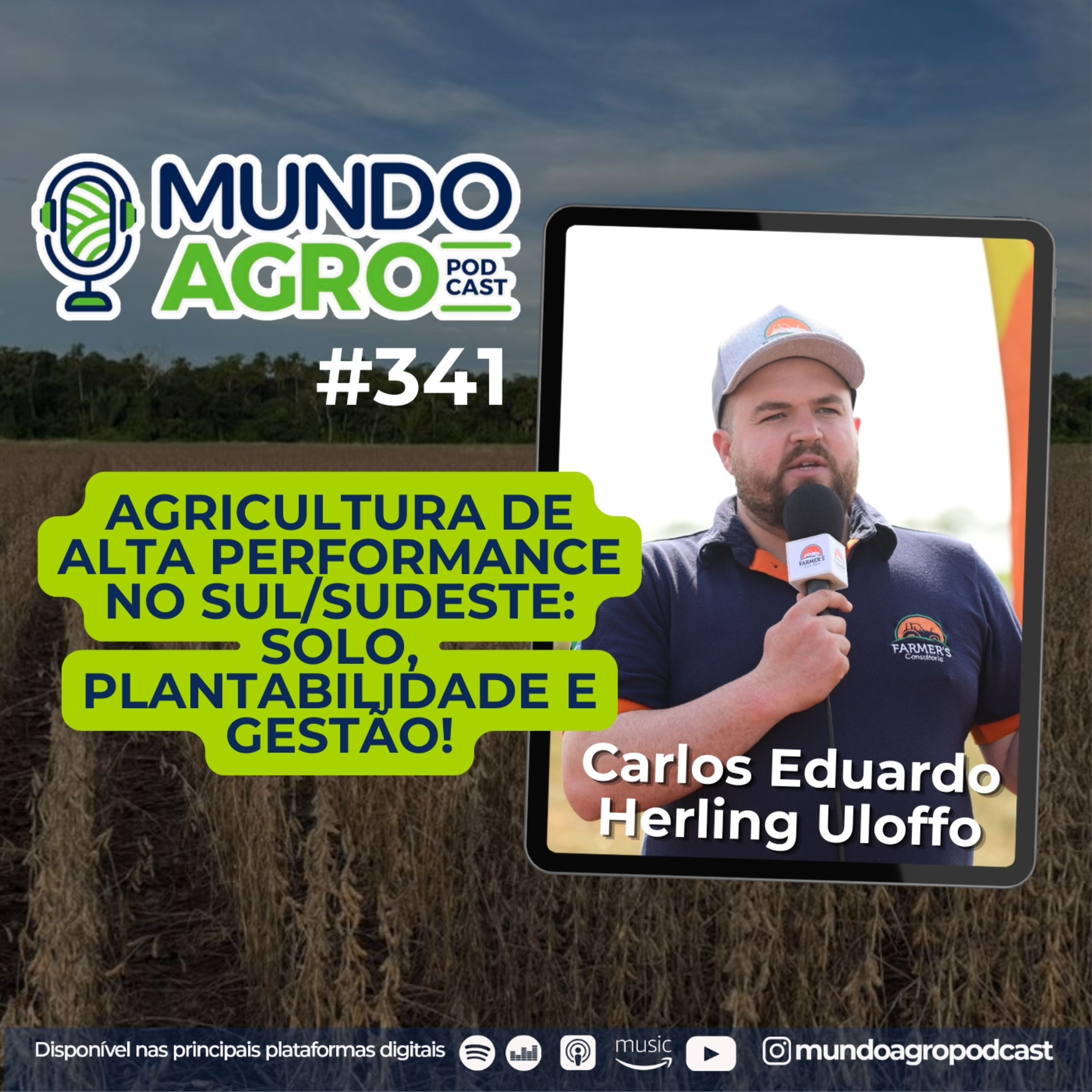 #EP341 MAP Agricultura de Alta Performance no Sul/Sudeste: solo, plantabilidade e gestão com Cadu (Farmers) episode artwork