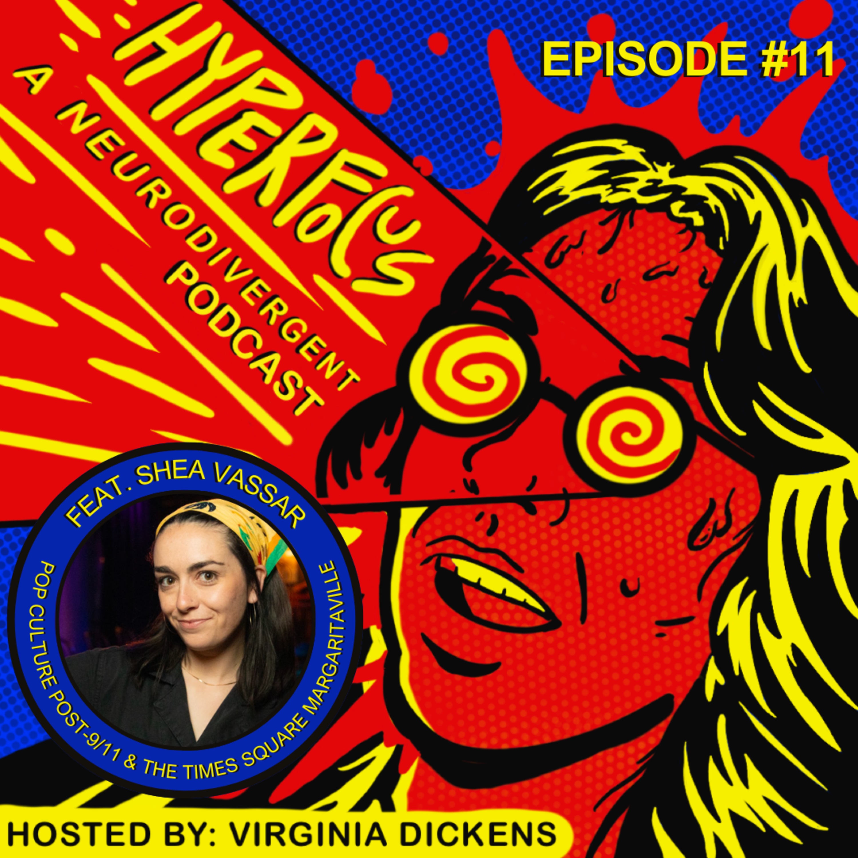 Pop Culture Post-9/11 & The Times Square Margaritaville feat. Shea Vassar episode artwork