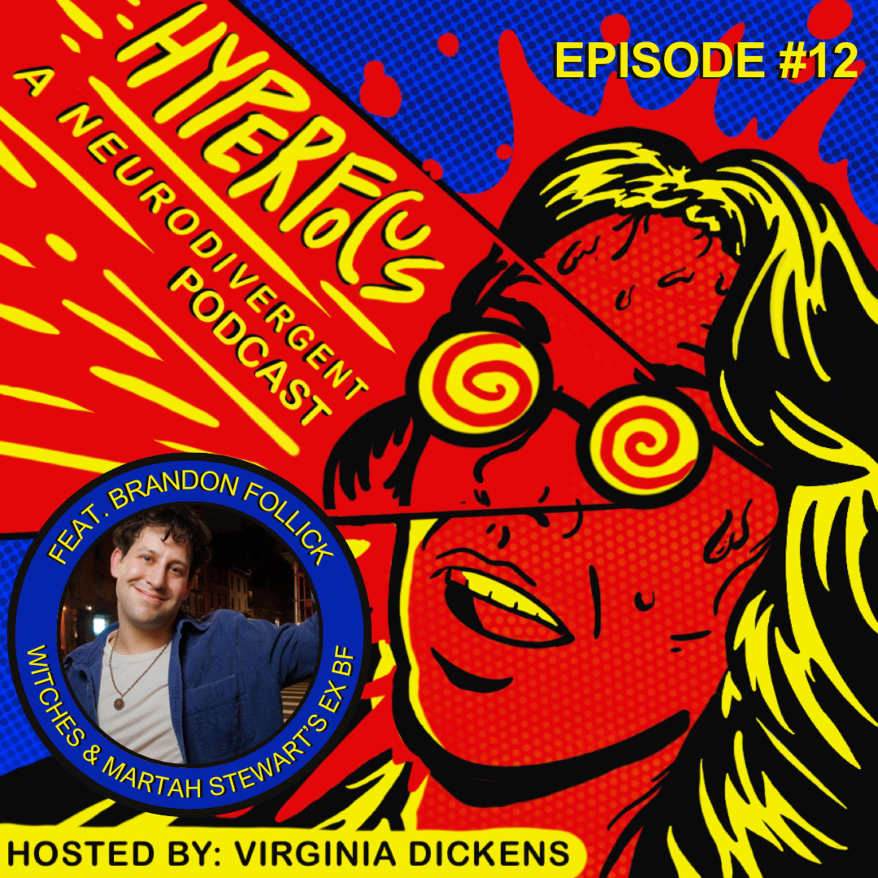 Witches & Martha Stewart's Ex-Bf feat. Brandon Follick episode artwork