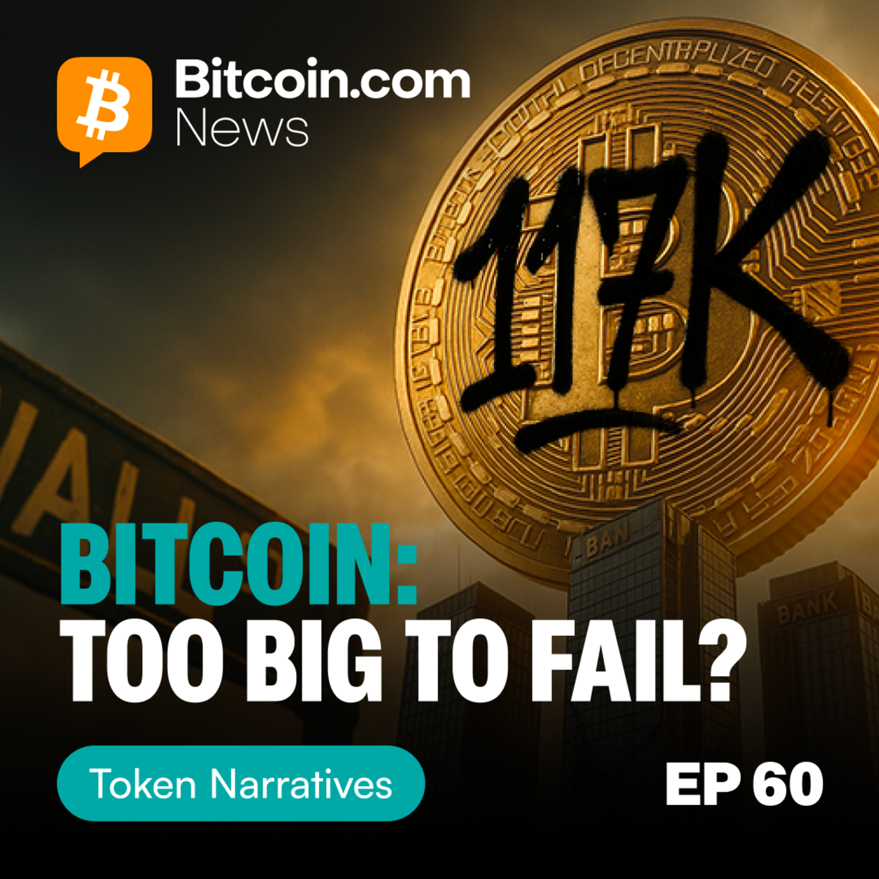 Bitcoin ‘Too Big to Fail’? ETF Blast-Off, Stable-Coin Trojan Horse & Tokenized Stocks | Token Narratives #60 episode artwork