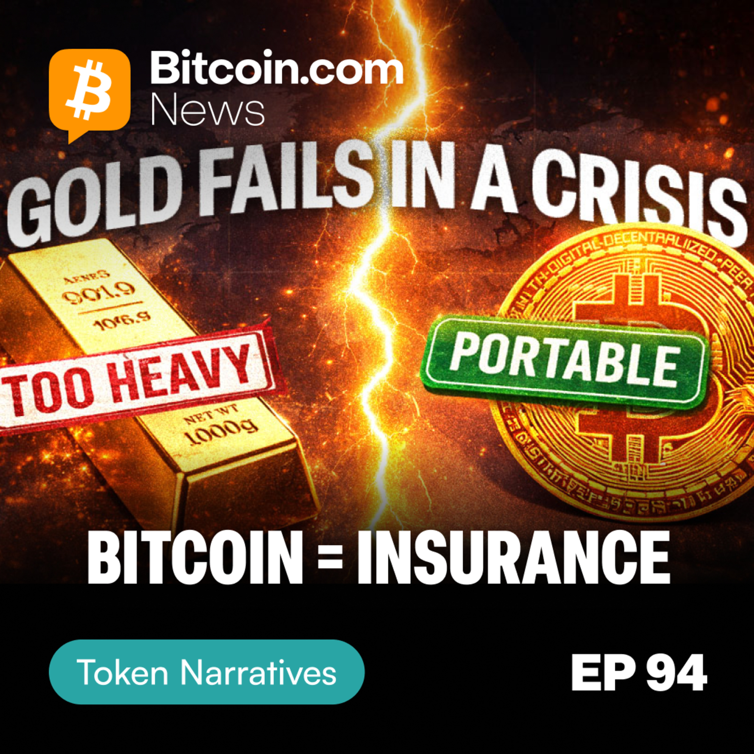 You Can’t Take Gold With You — Bitcoin Changes That (Token Narratives Episode 94) episode artwork