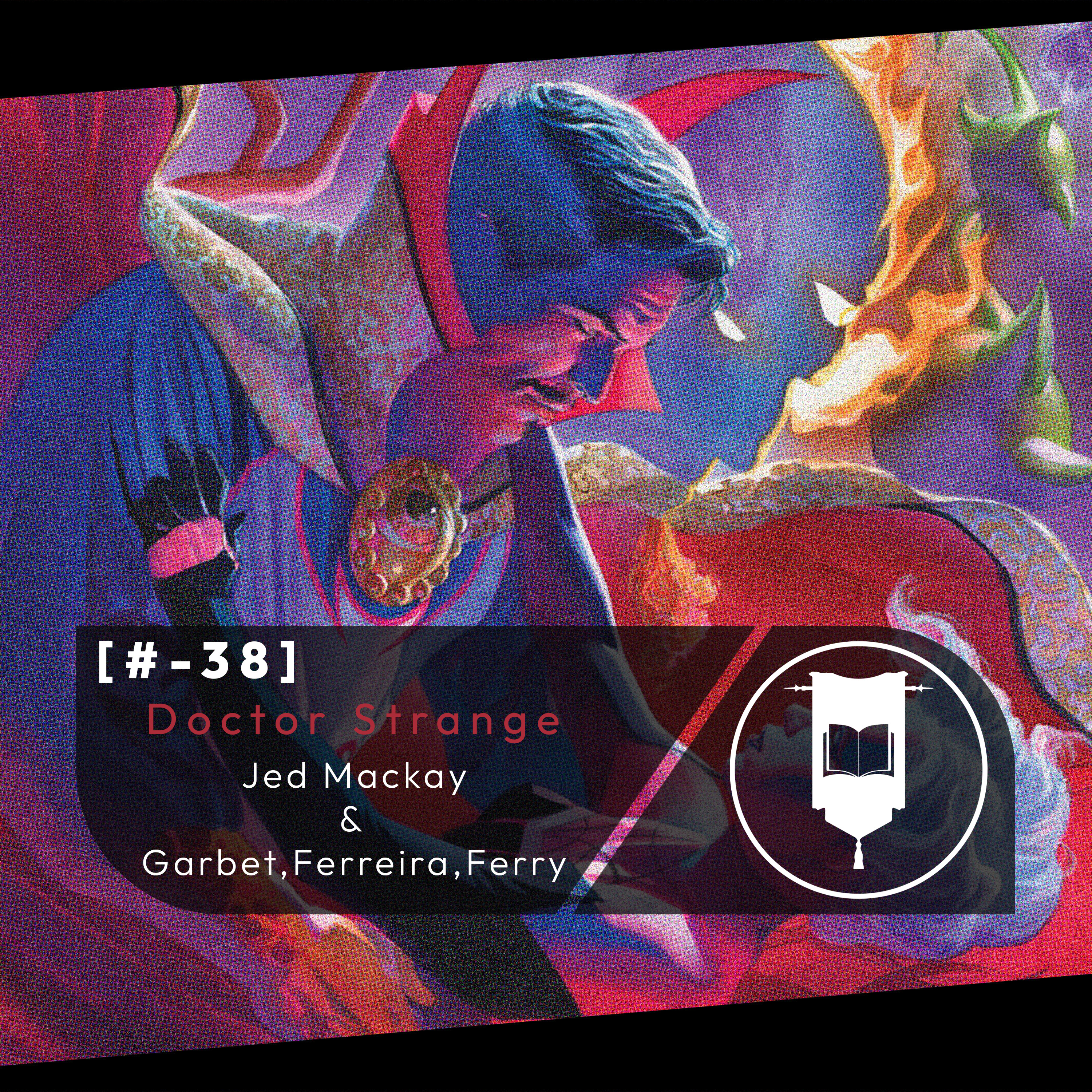 #38 Doctor Strange [Entre Magia, Amor y Muerte] episode artwork