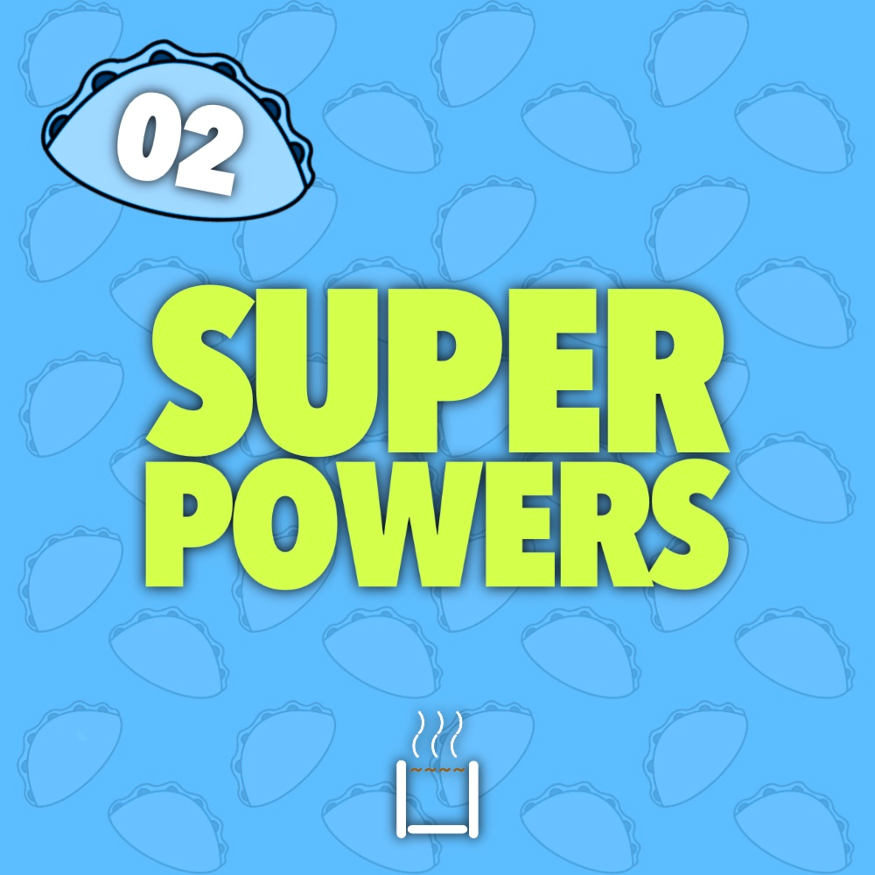 02 | Superpowers episode artwork