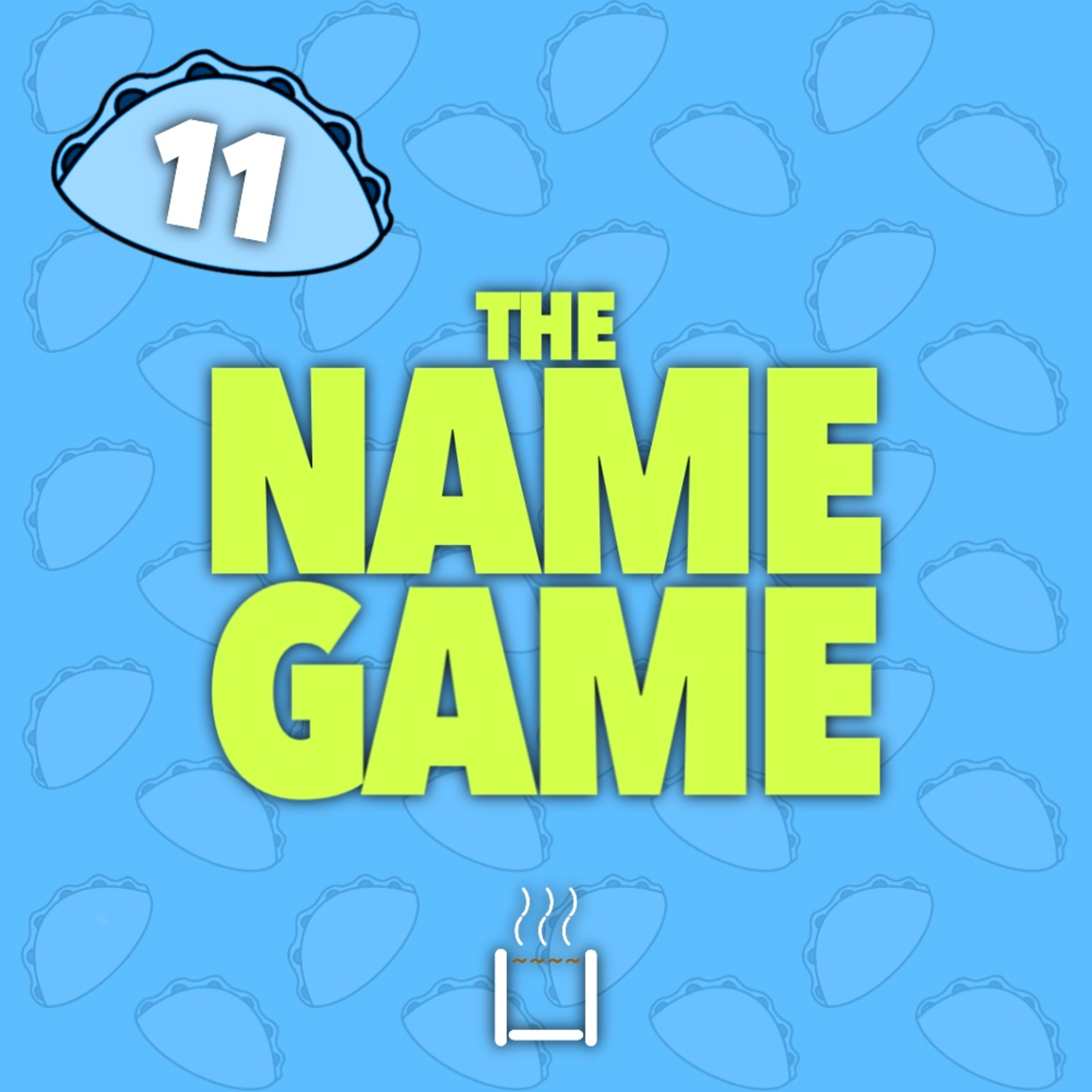 11 | The Name Game episode artwork