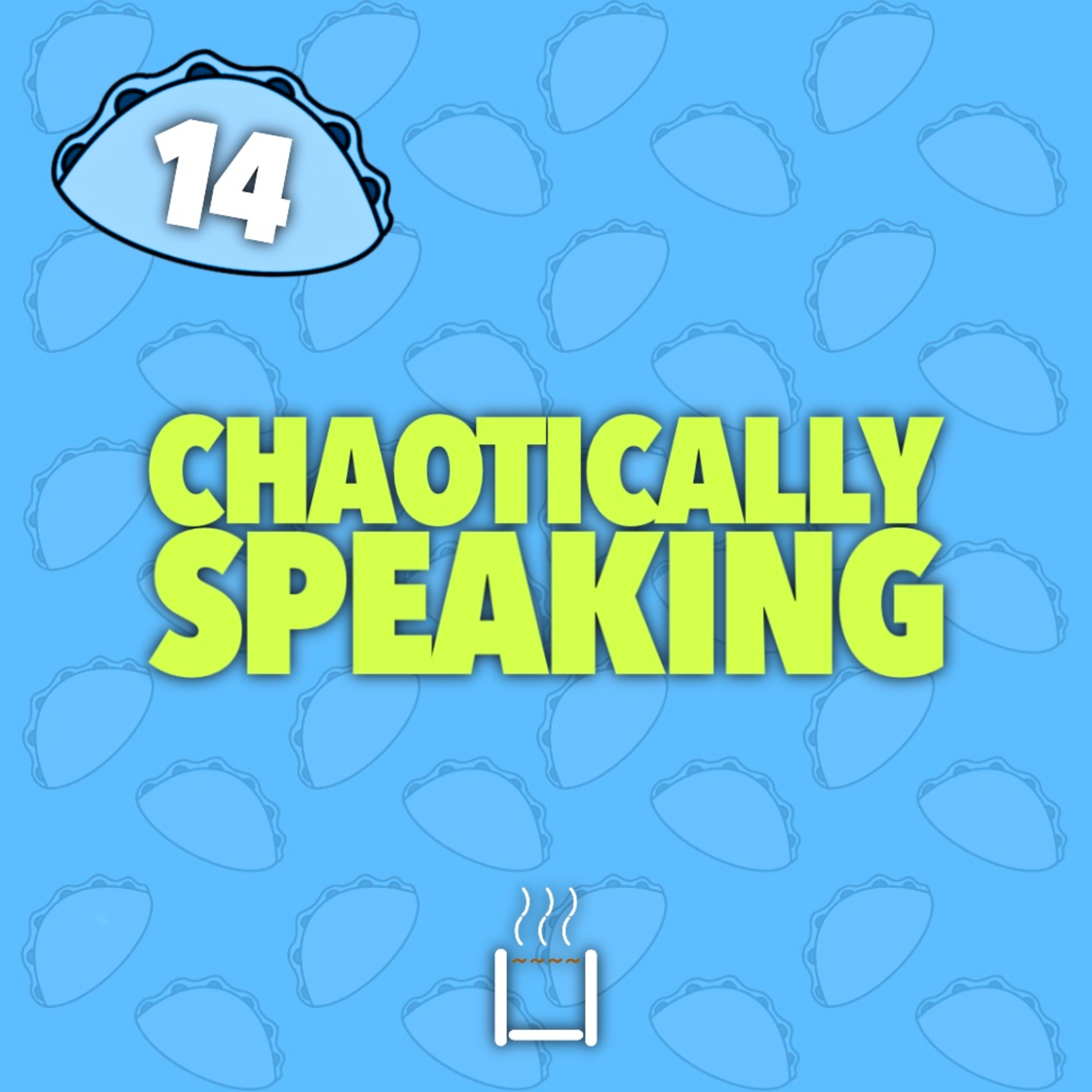 14 | Chaotically Speaking episode artwork