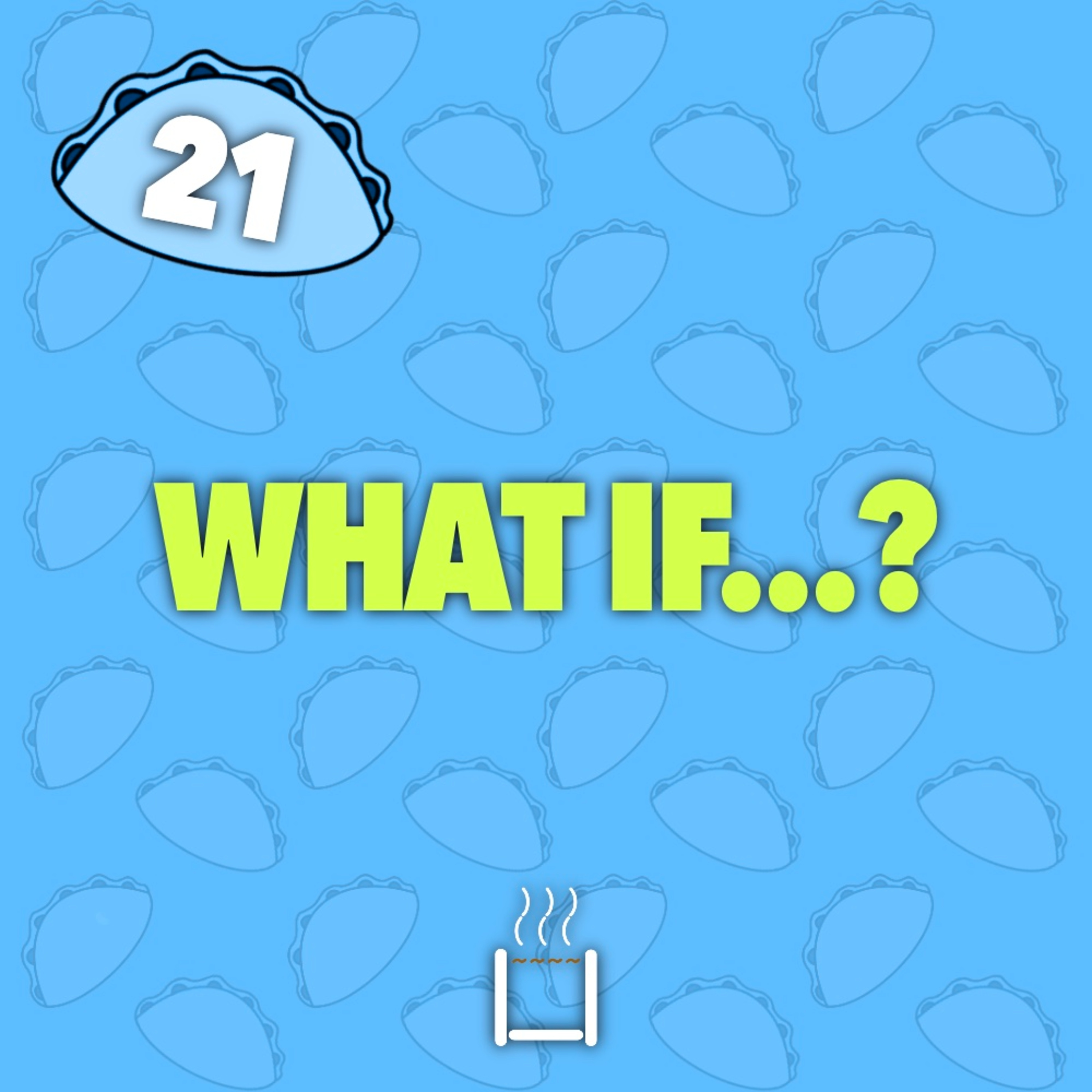 21 | What If...? episode artwork