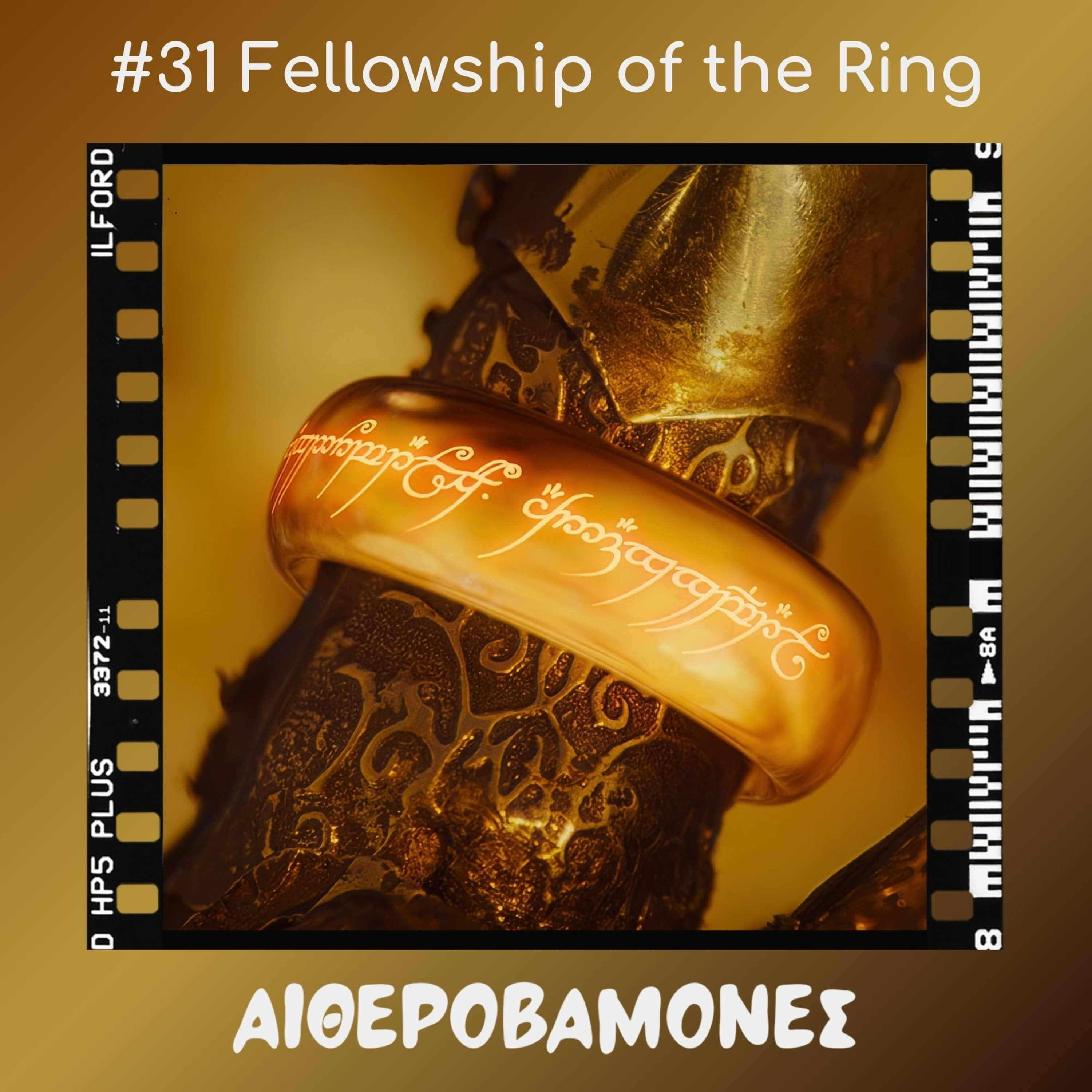 #31: The Lord of The Rings: The Fellowship of the Ring episode artwork
