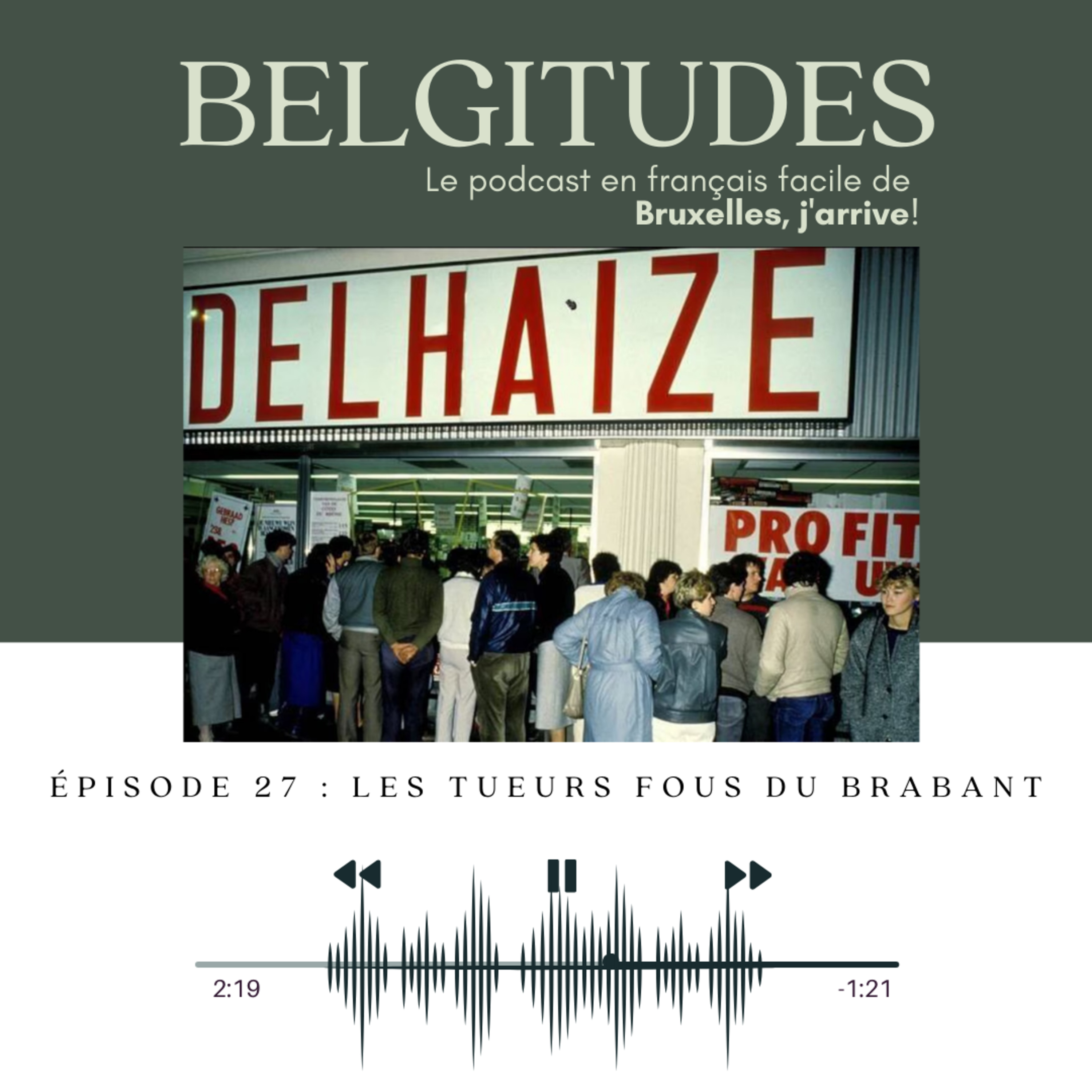 Belgitudes | Épisode 27 : Les tueurs fous du Brabant