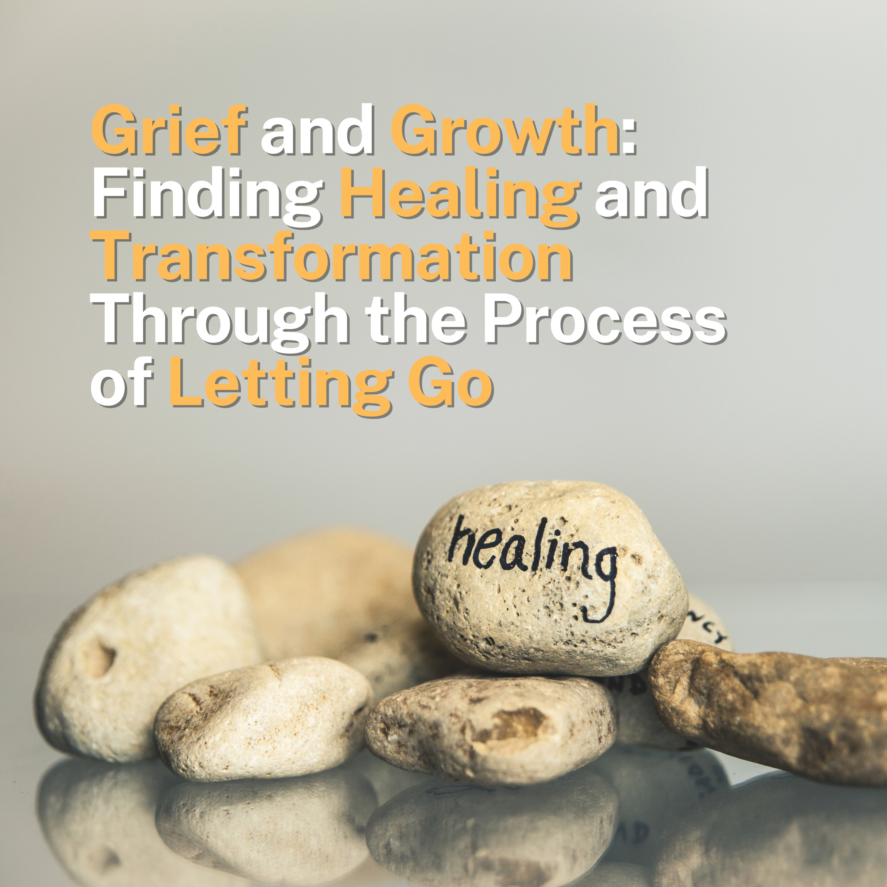 Grief and Growth: Finding Healing and Transformation Through the Process of Letting Go episode artwork