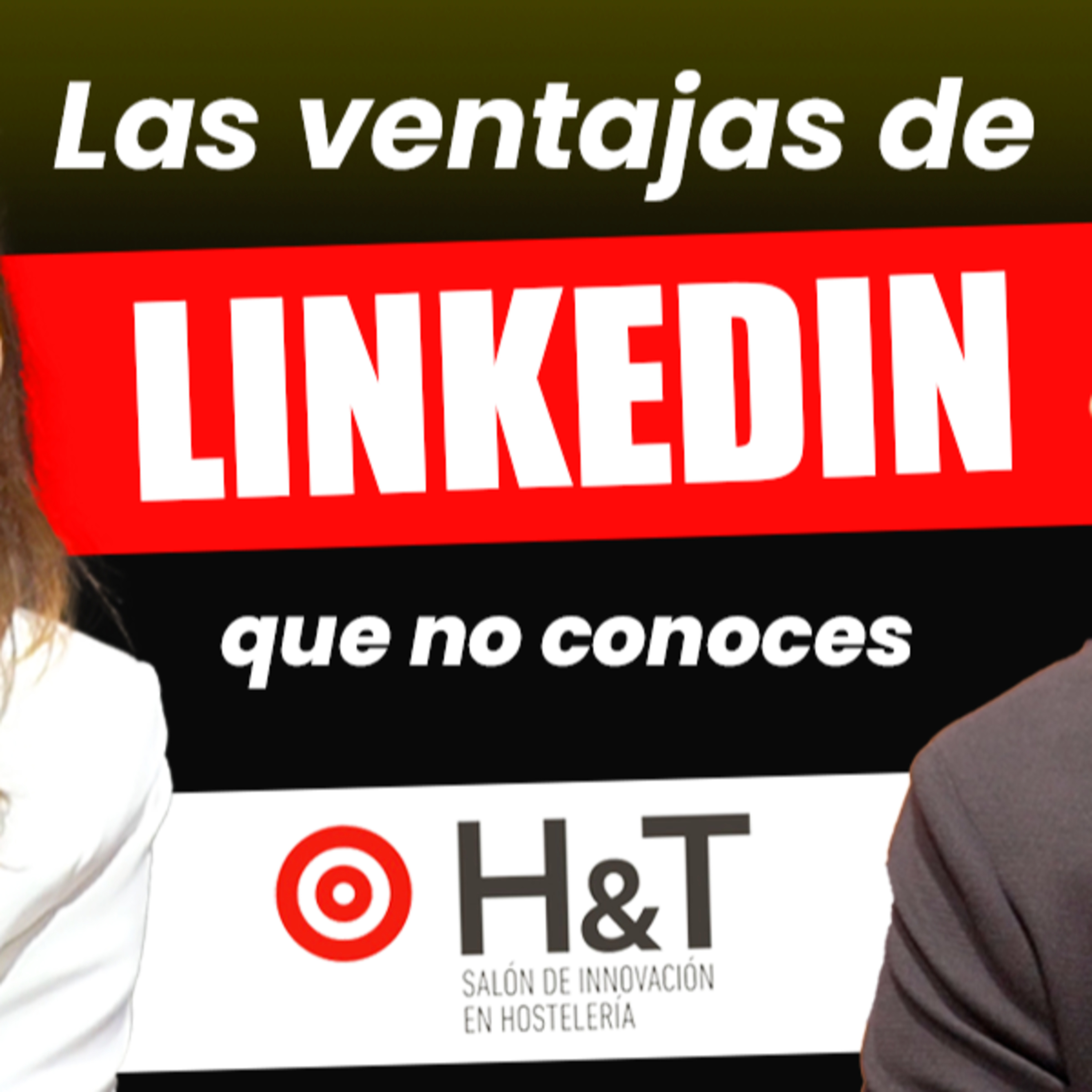 Cómo Usar LinkedIn de Forma Correcta. Episodio 180 episode artwork