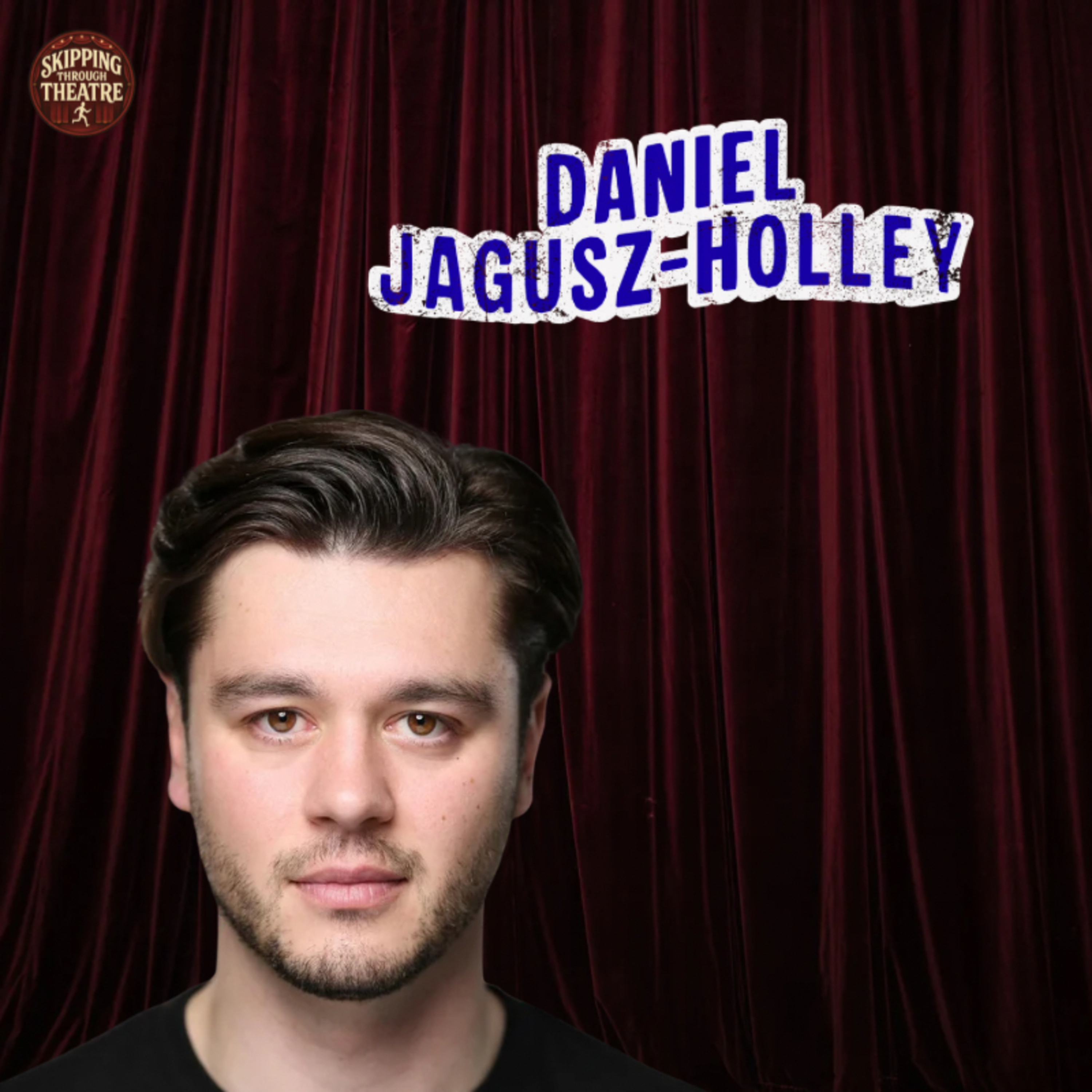   🎶✨ Daniel Jagusz-Holley: Touring with Phantom of the Opera  🌍🎭 - S3 Episode 15 episode artwork
