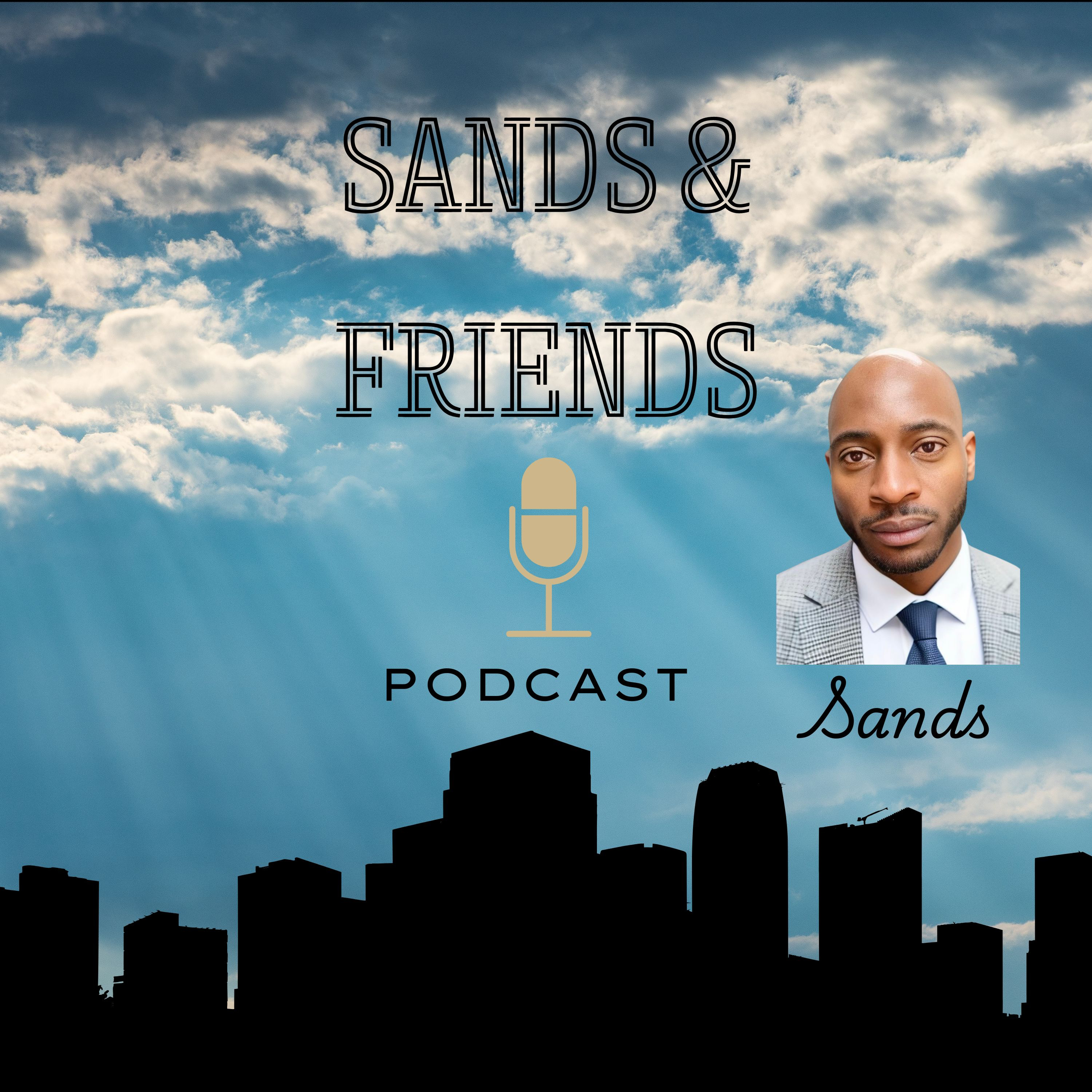 Sands n Friends Podcast