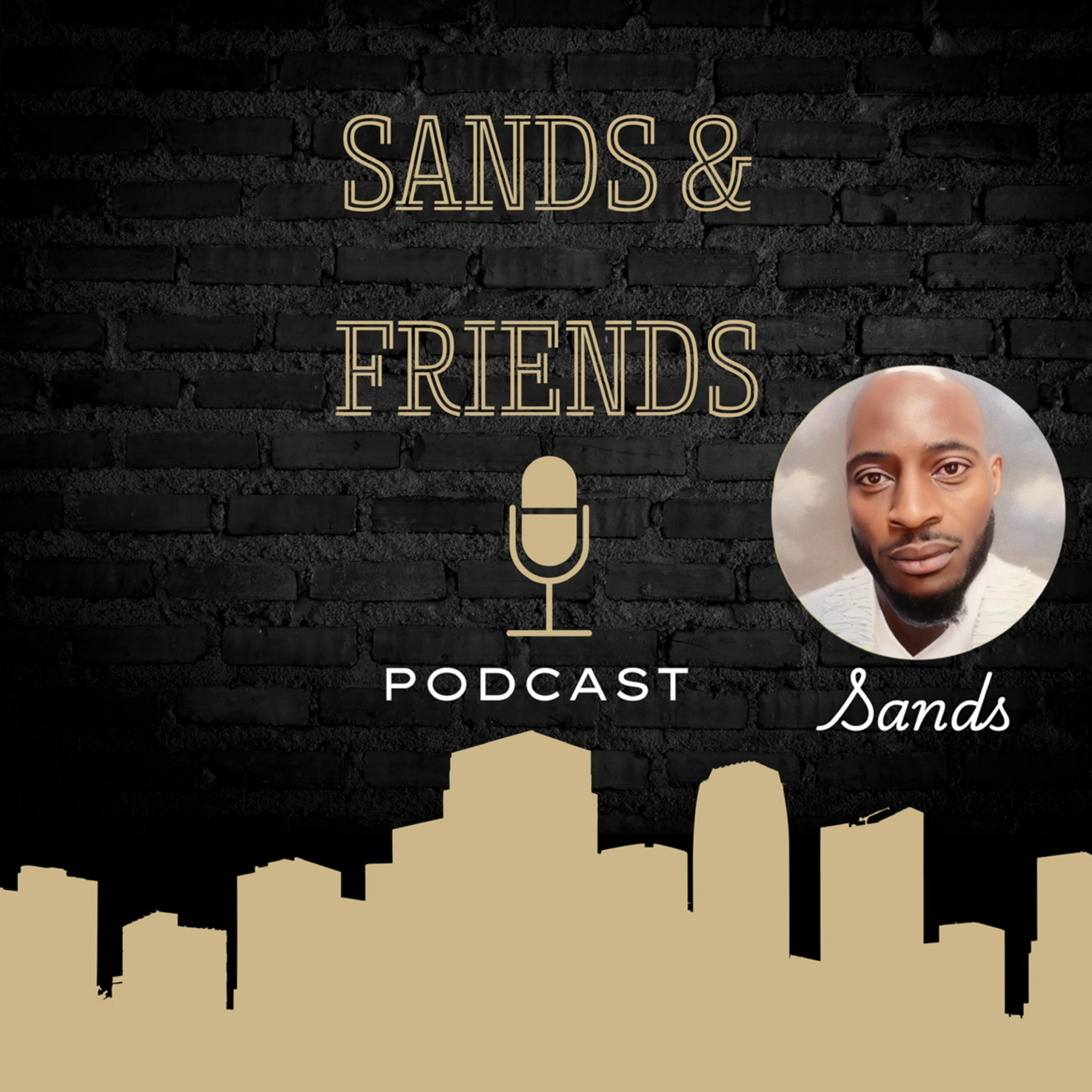Sands n Friends Podcast