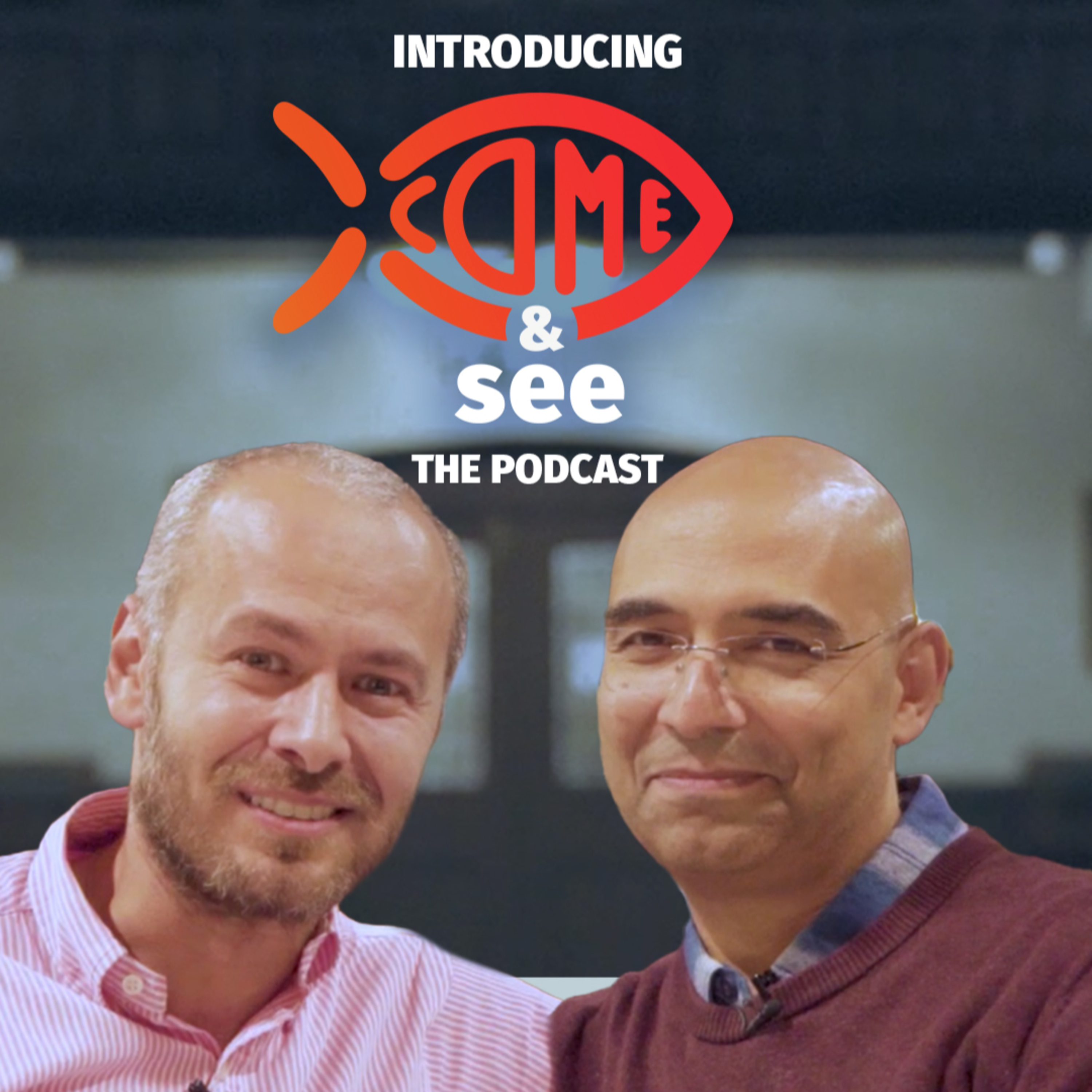 Introducing the Come & See Podcast episode artwork