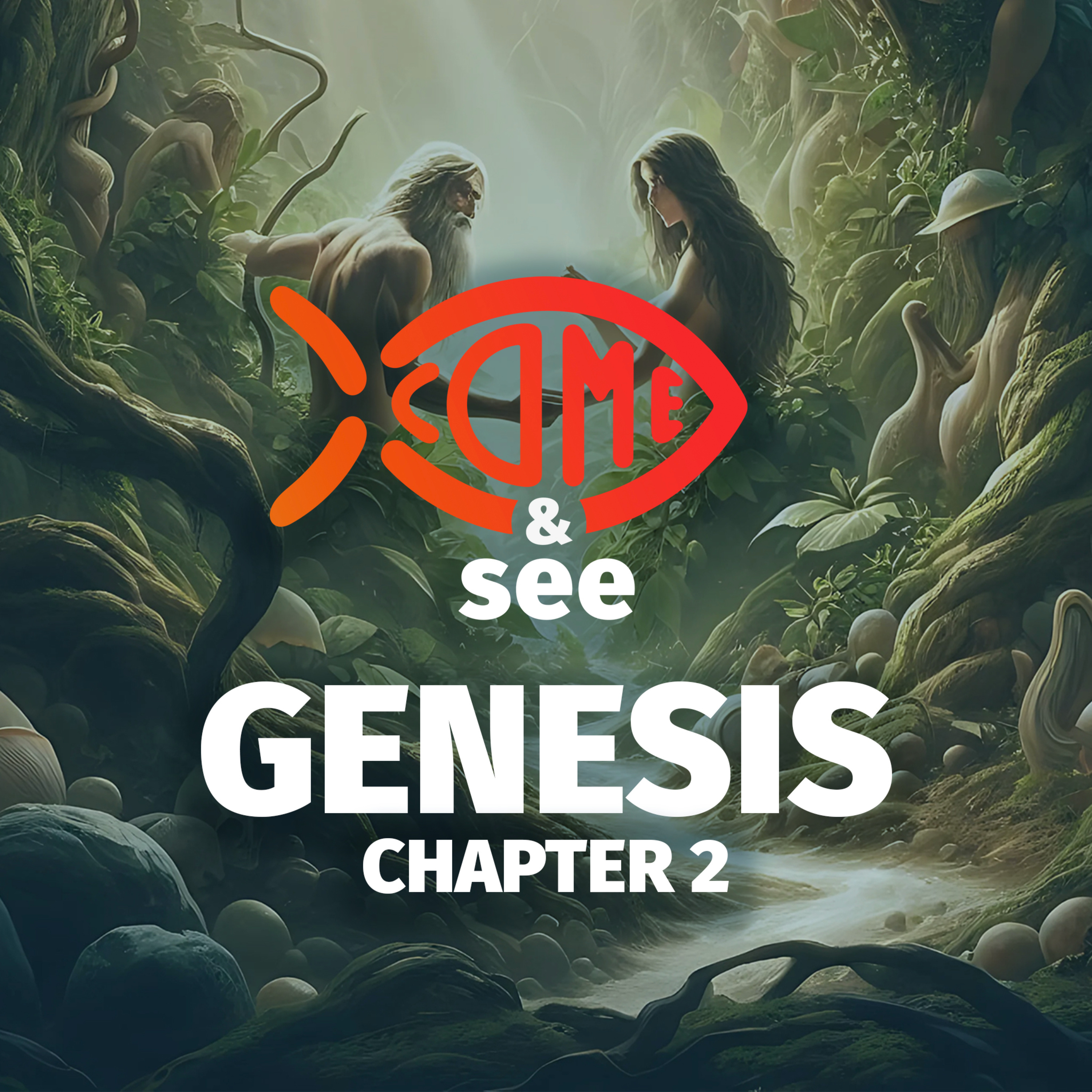 Genesis 2: The Garden of Eden