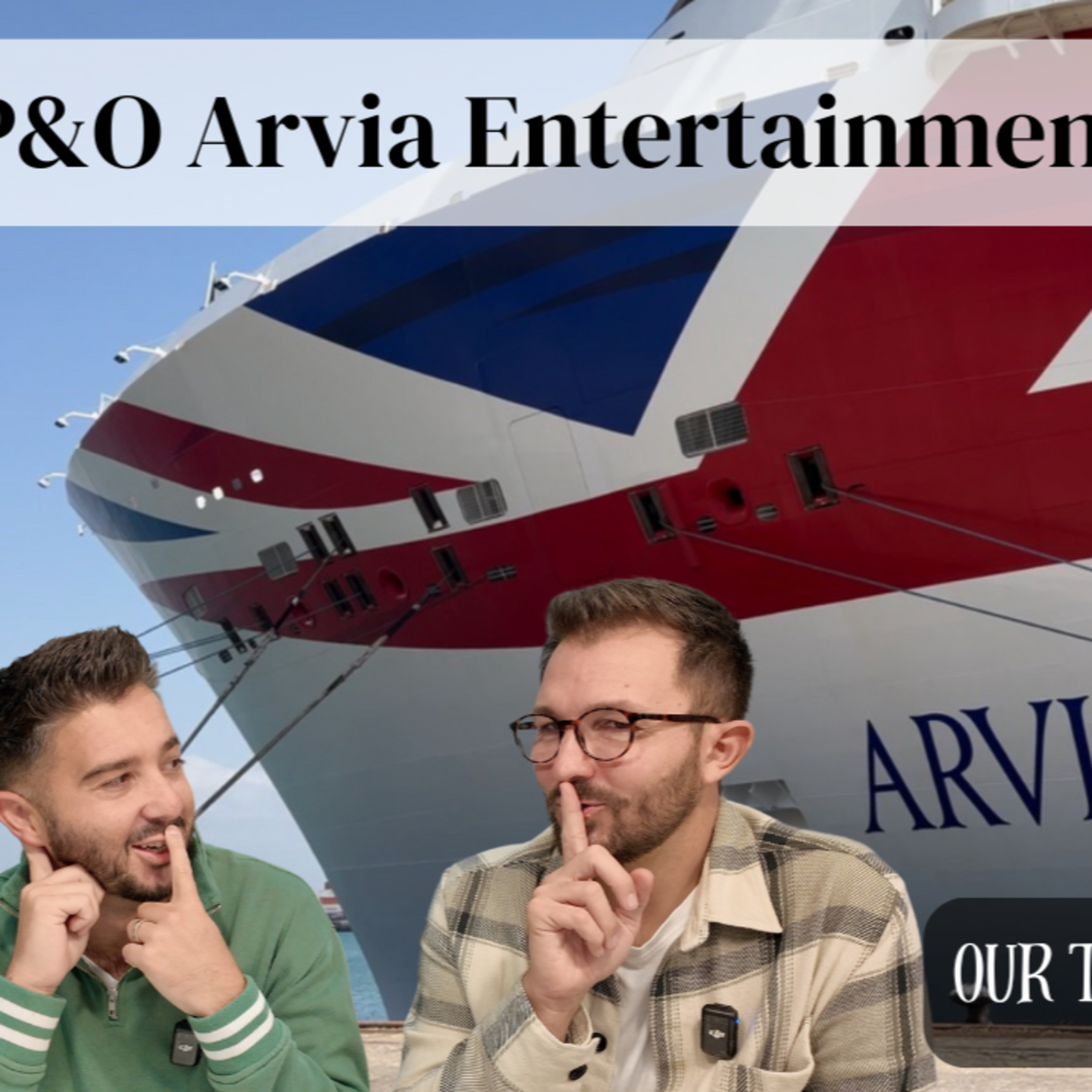 P&O Arvia Entertainment - Our top 5 shows not to miss! episode artwork