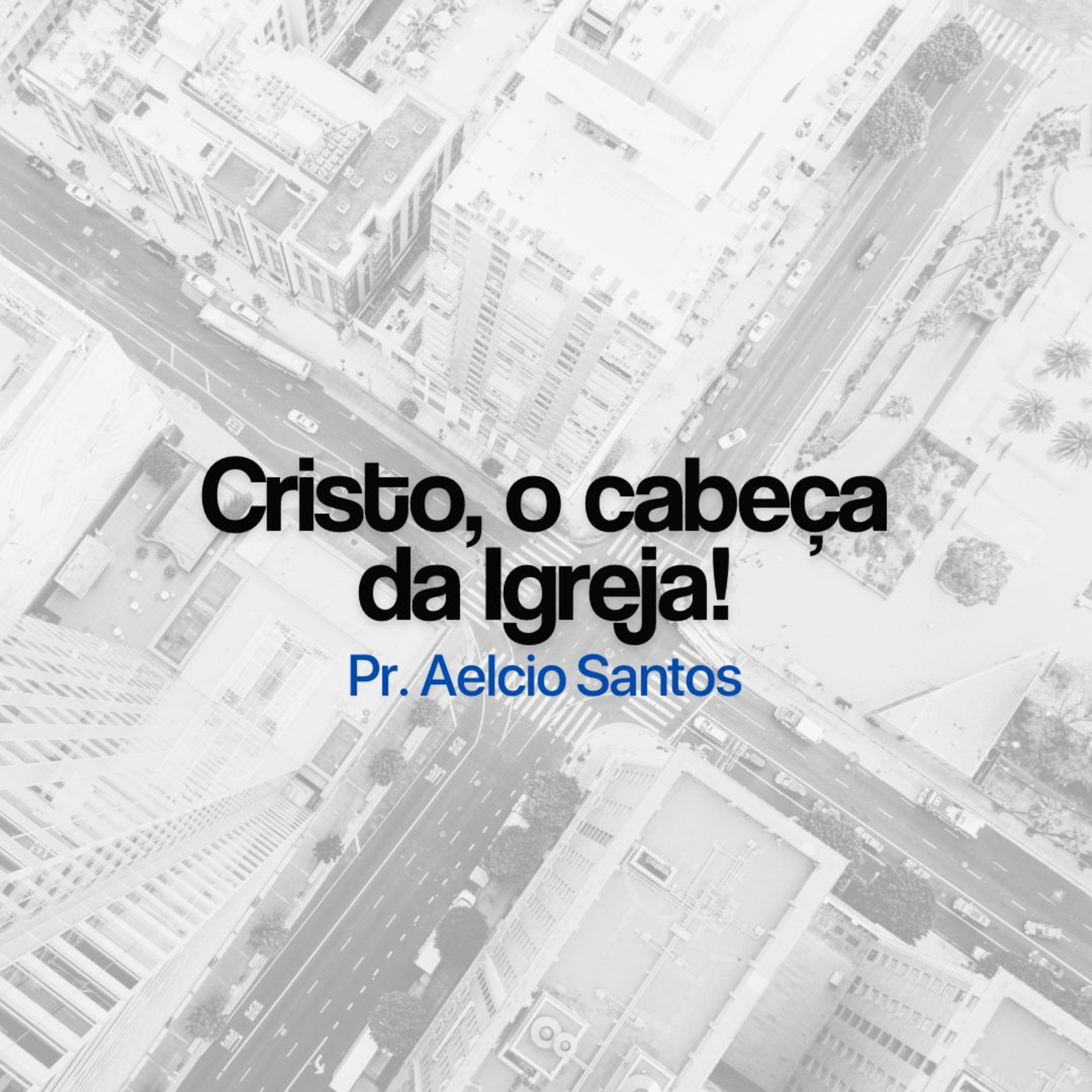 Cristo, o cabeça da Igreja! episode artwork