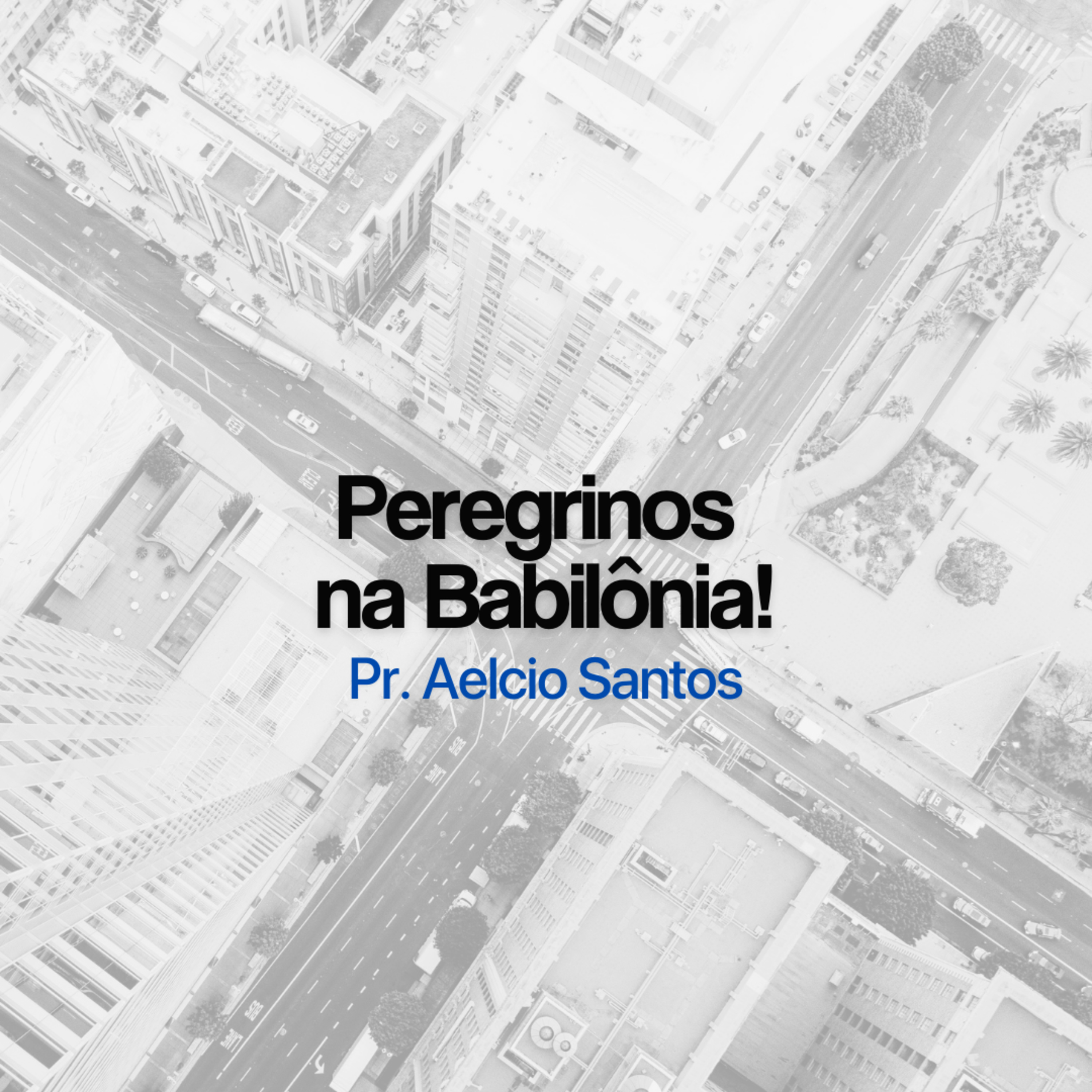 Peregrinos na Babilônia! episode artwork