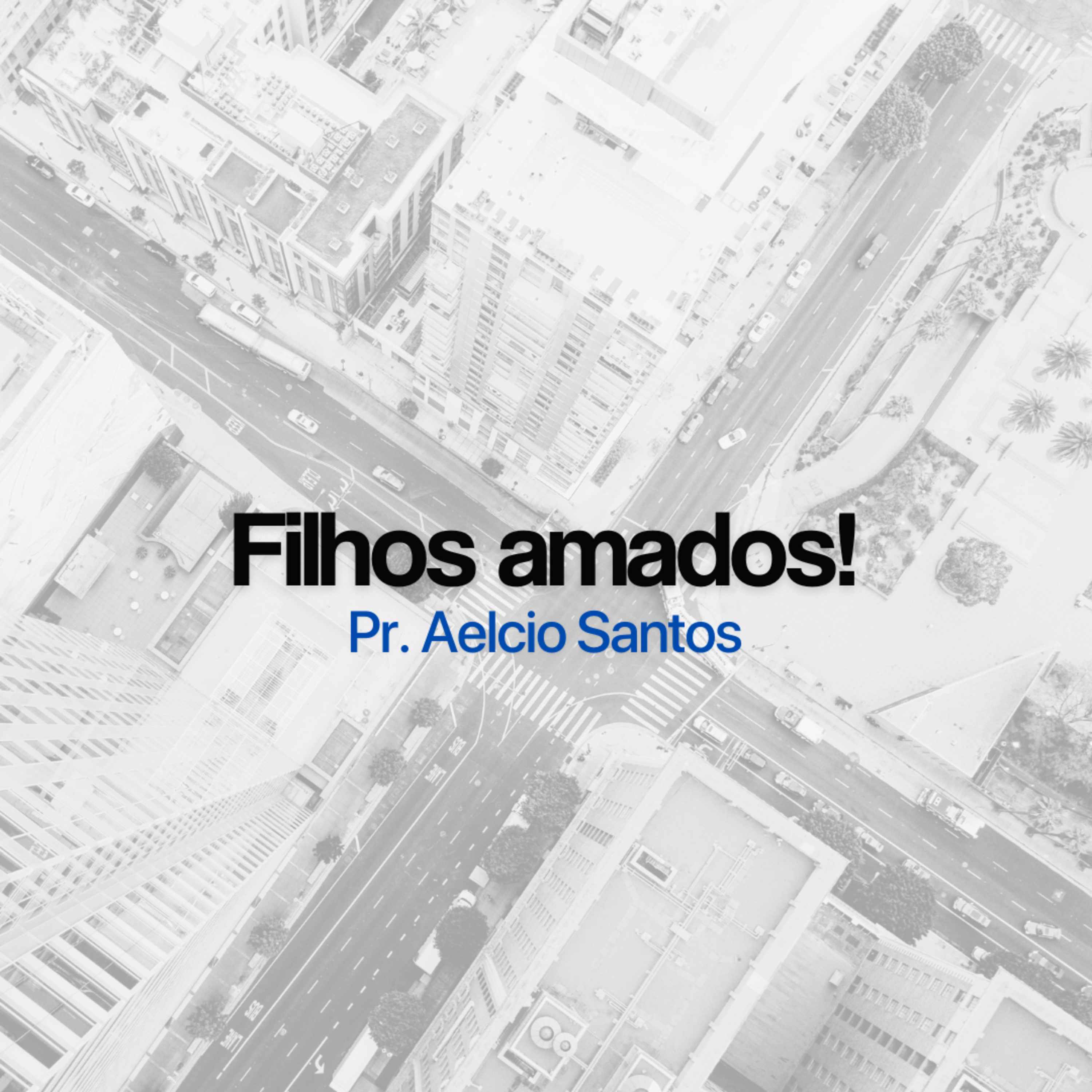 Filhos amados! episode artwork