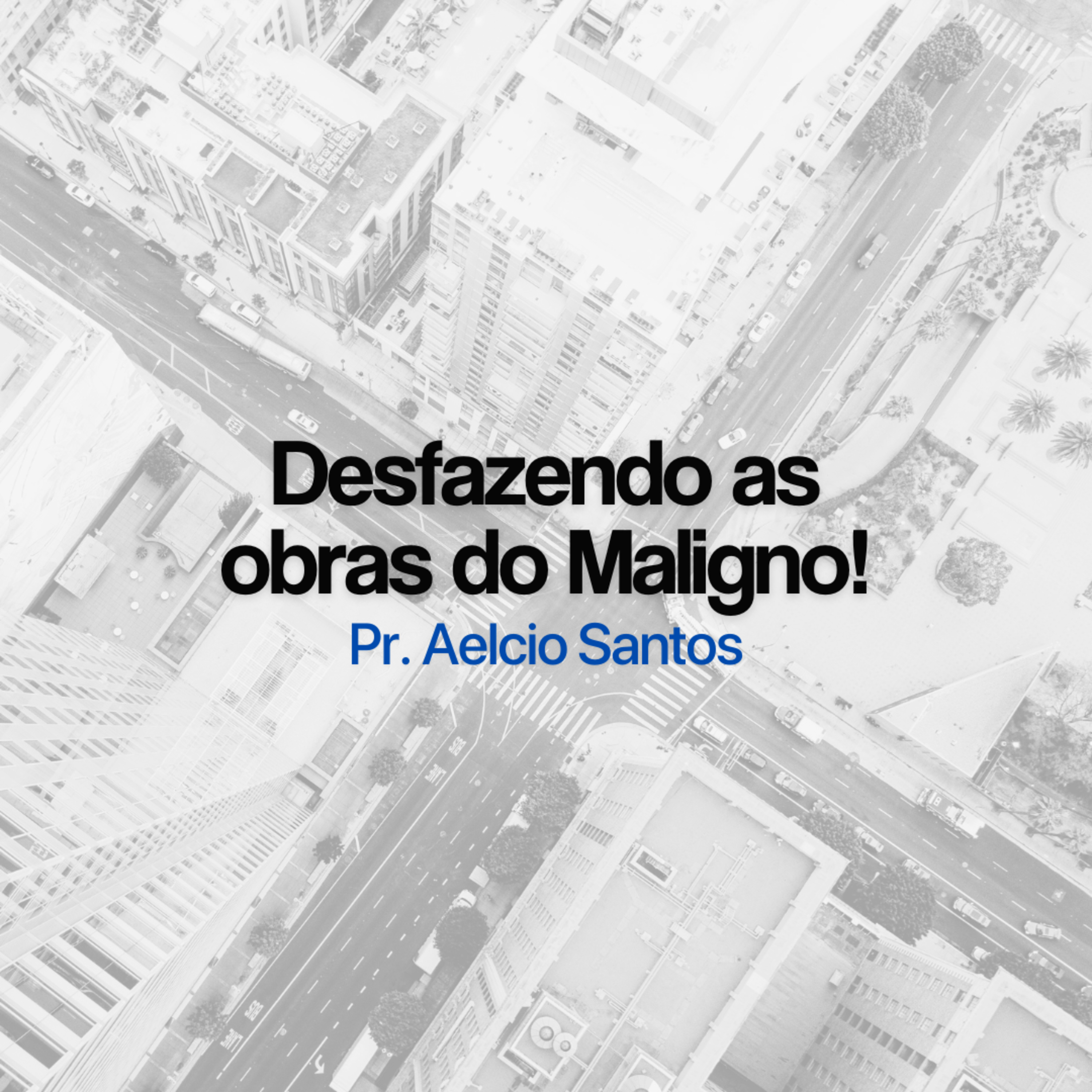 Desfazendo as obras do maligno! episode artwork