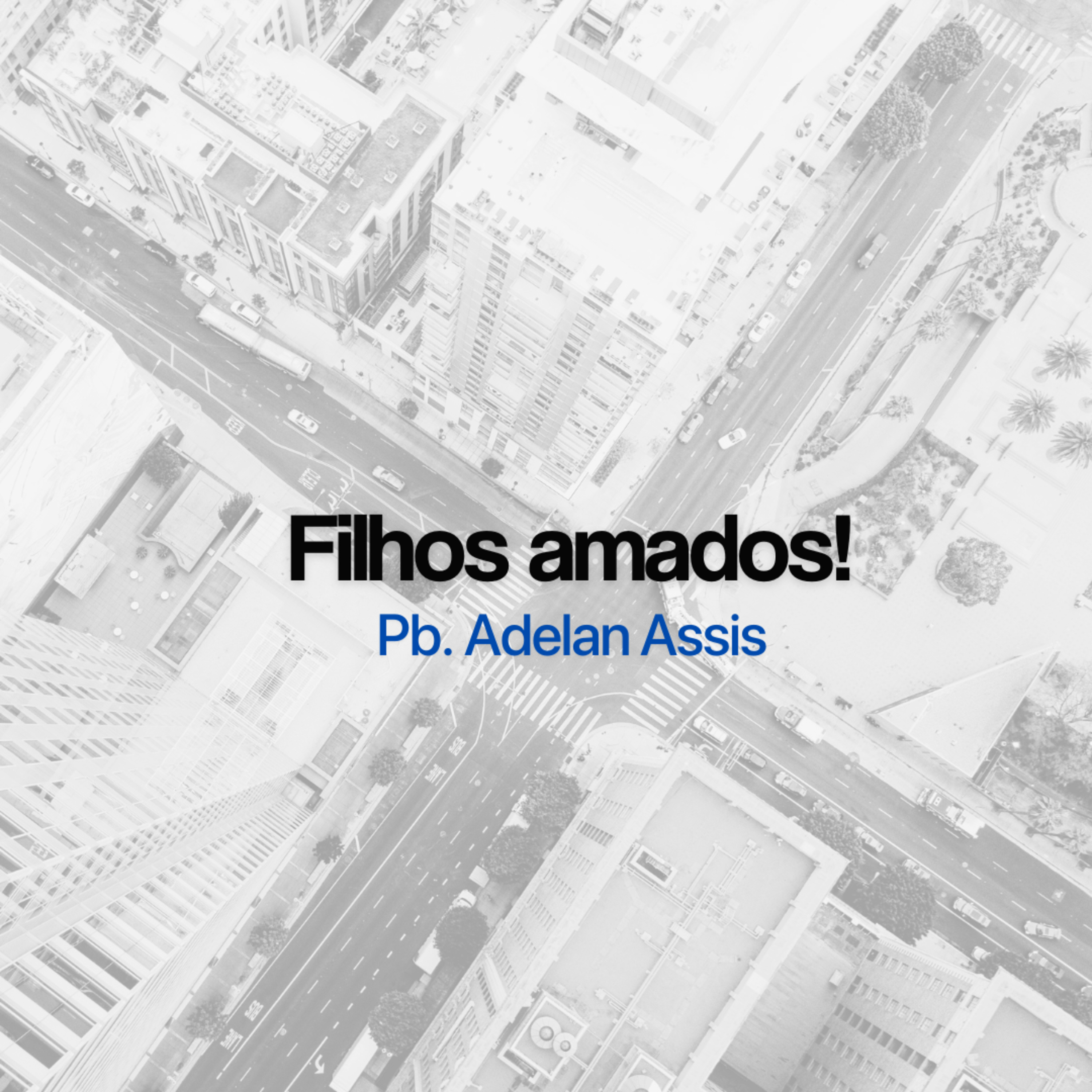 Filhos amados! episode artwork