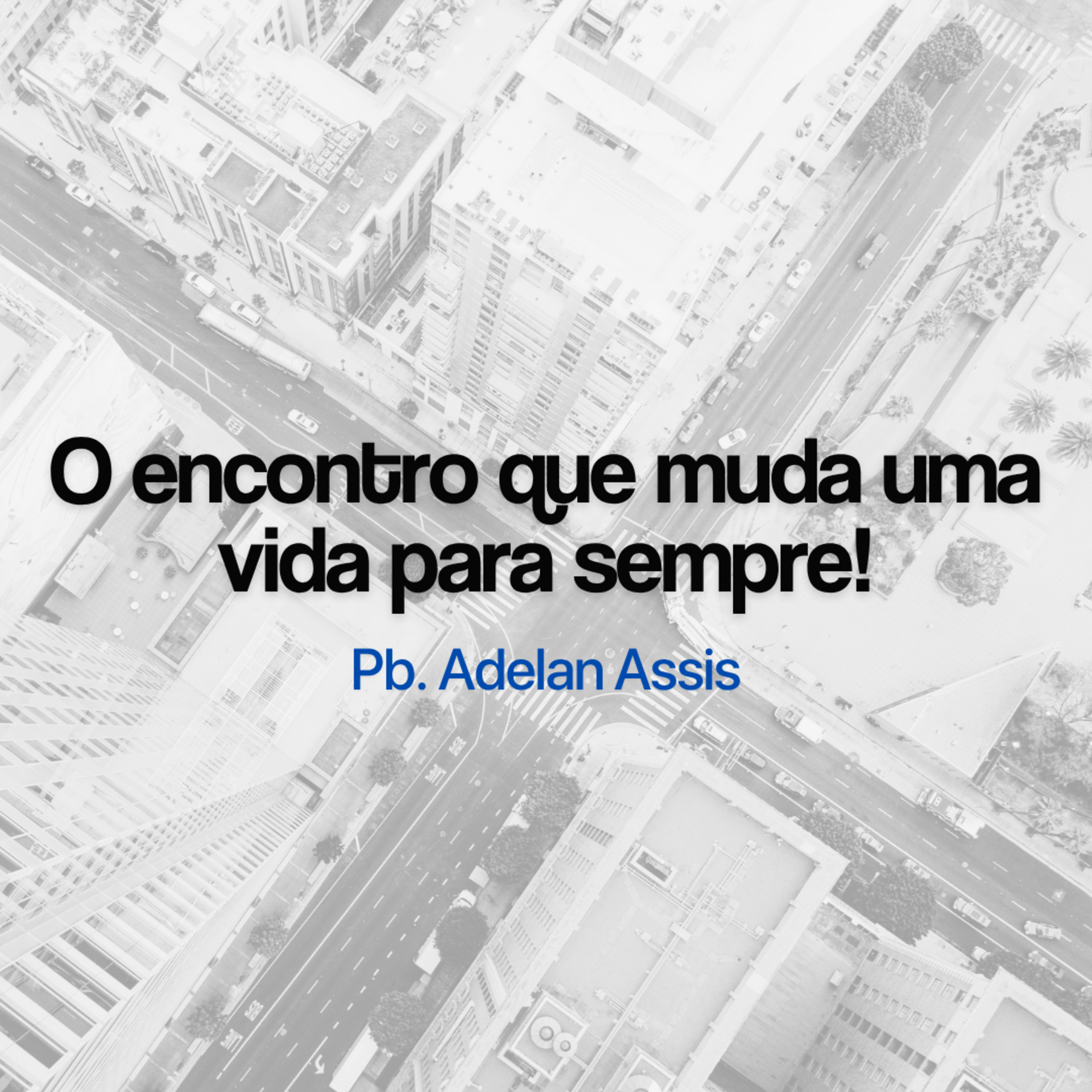 O encontro que muda uma vida para sempre! episode artwork
