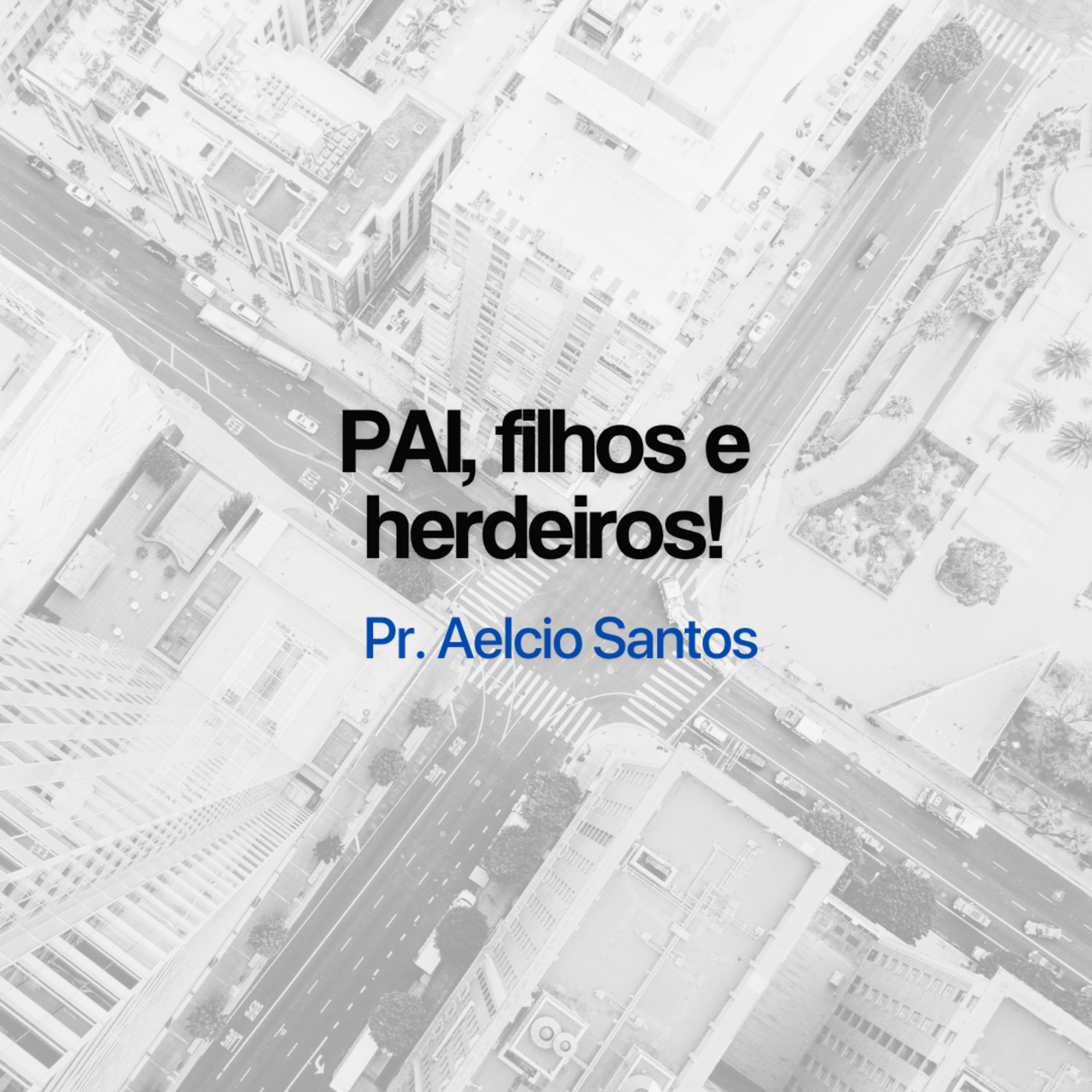 PAI, filhos e herdeiros! episode artwork