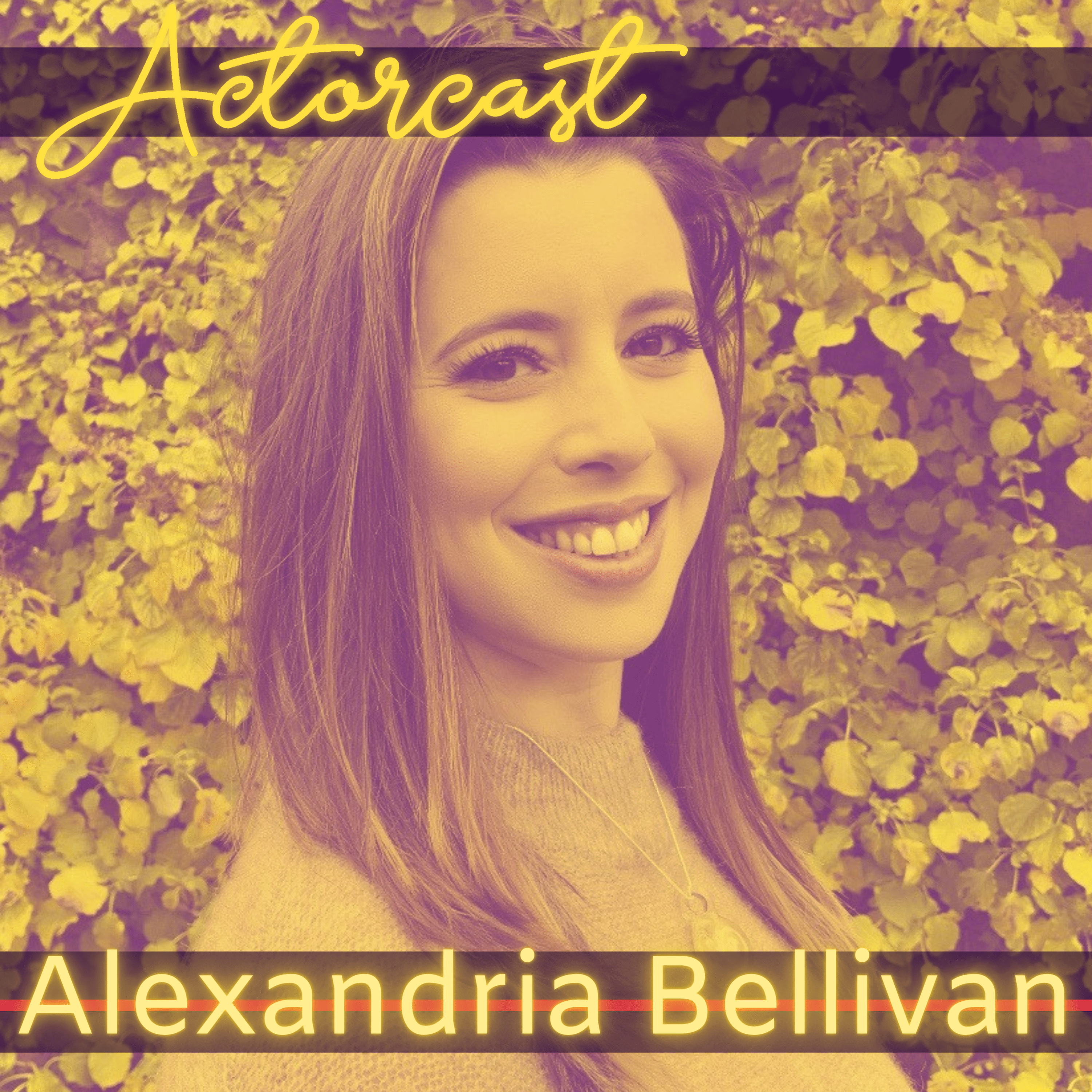 Alexandria Bellivan: Employment Specialist at The Actors Fund | Episode 012 episode artwork