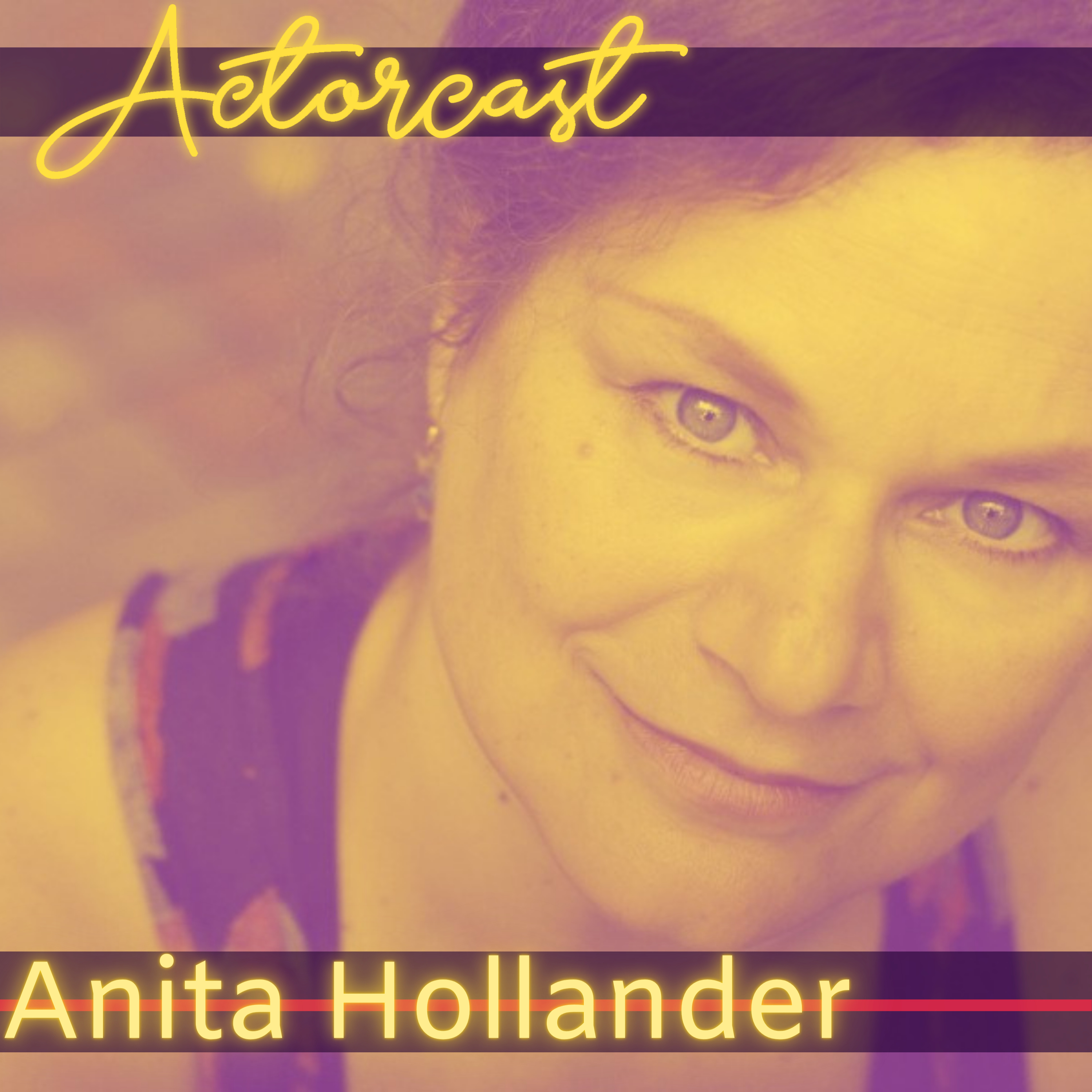 Anita Hollander: Actress, Singer, Director | Episode 040 episode artwork